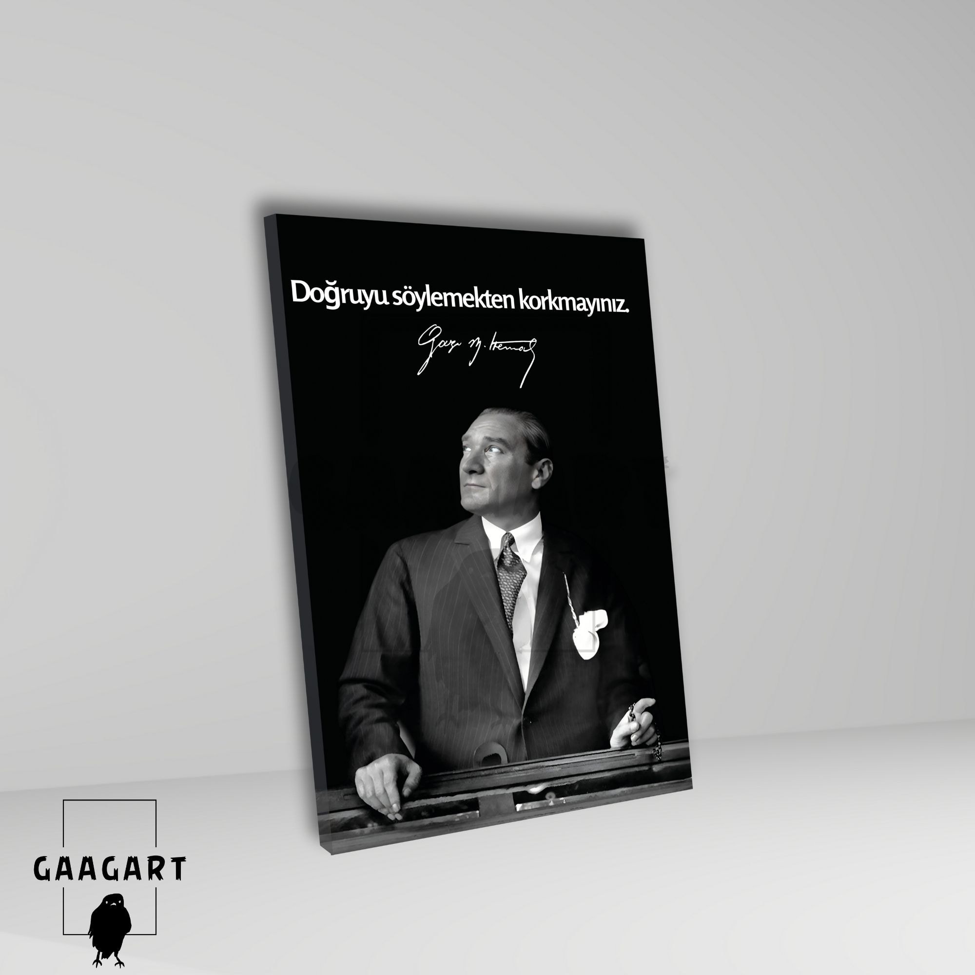 Tekli Dikey Kanvas Makam Panosu Atatürk Sözleri Doğruyu Söylemekten Korkmayınız