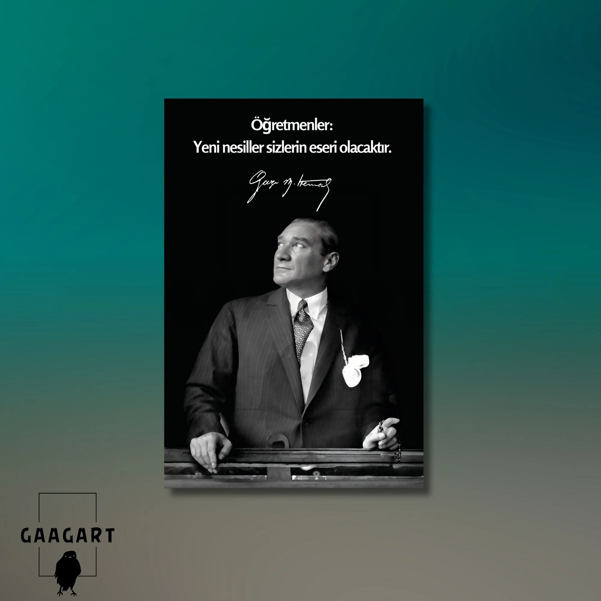 Tekli Dikey Kanvas Makam Panosu Atatürk Sözleri Öğretmenler Yeni Nesil Sizlerin Eseri Olacaktır.