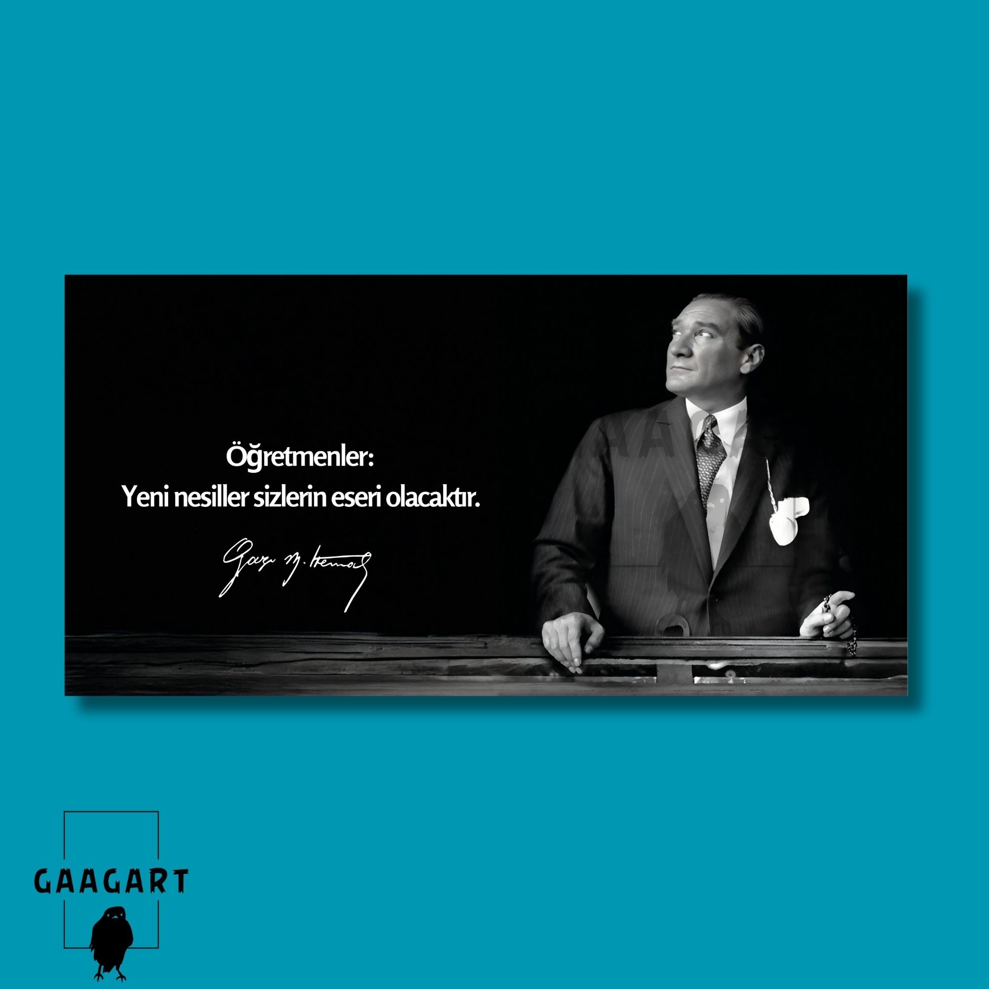 Panoramik Kanvas Atatürk Sözleri Öğretmenler: Yeni nesiller sizlerin eseri olacaktır.