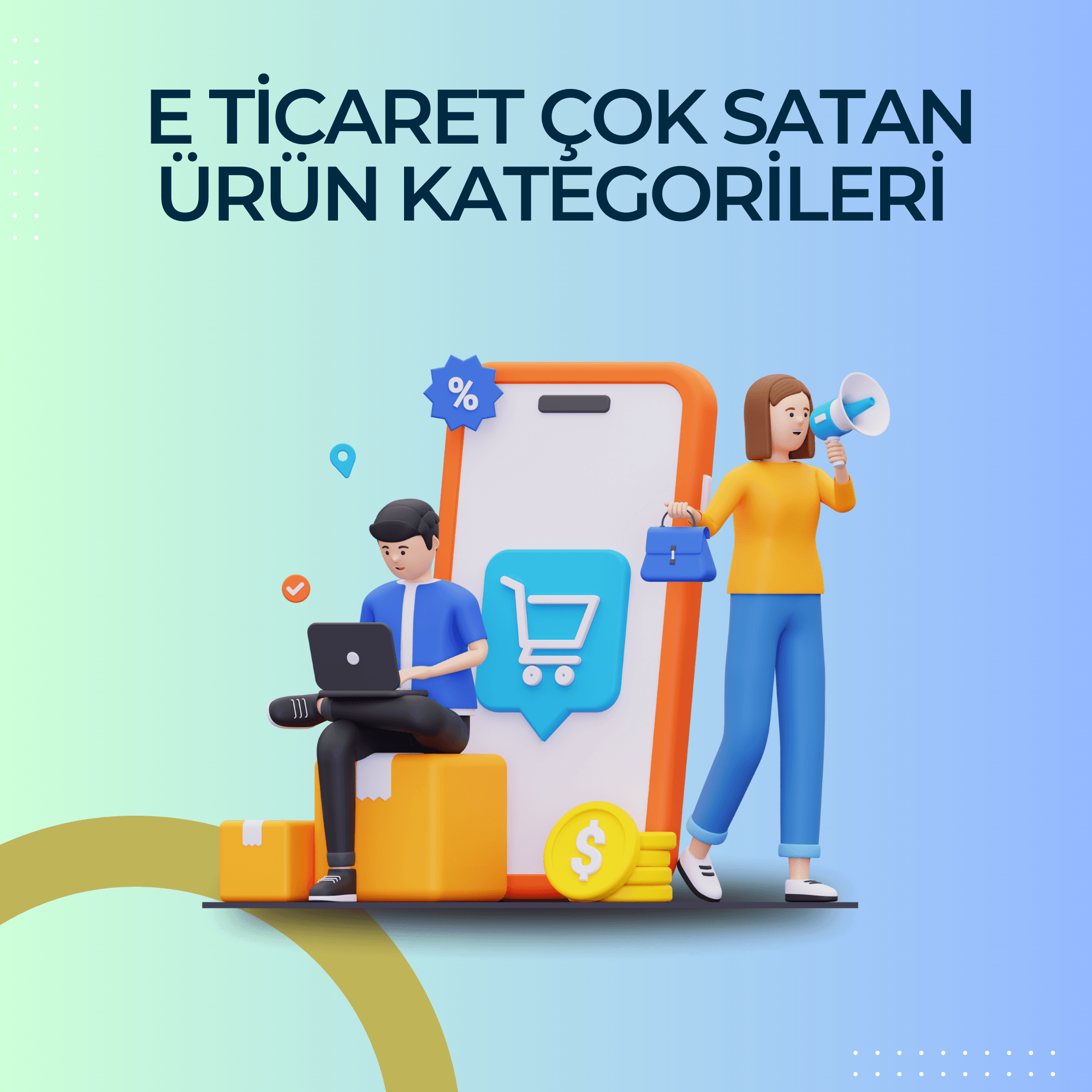 e Ticaret çok satan ürün kategorileri 