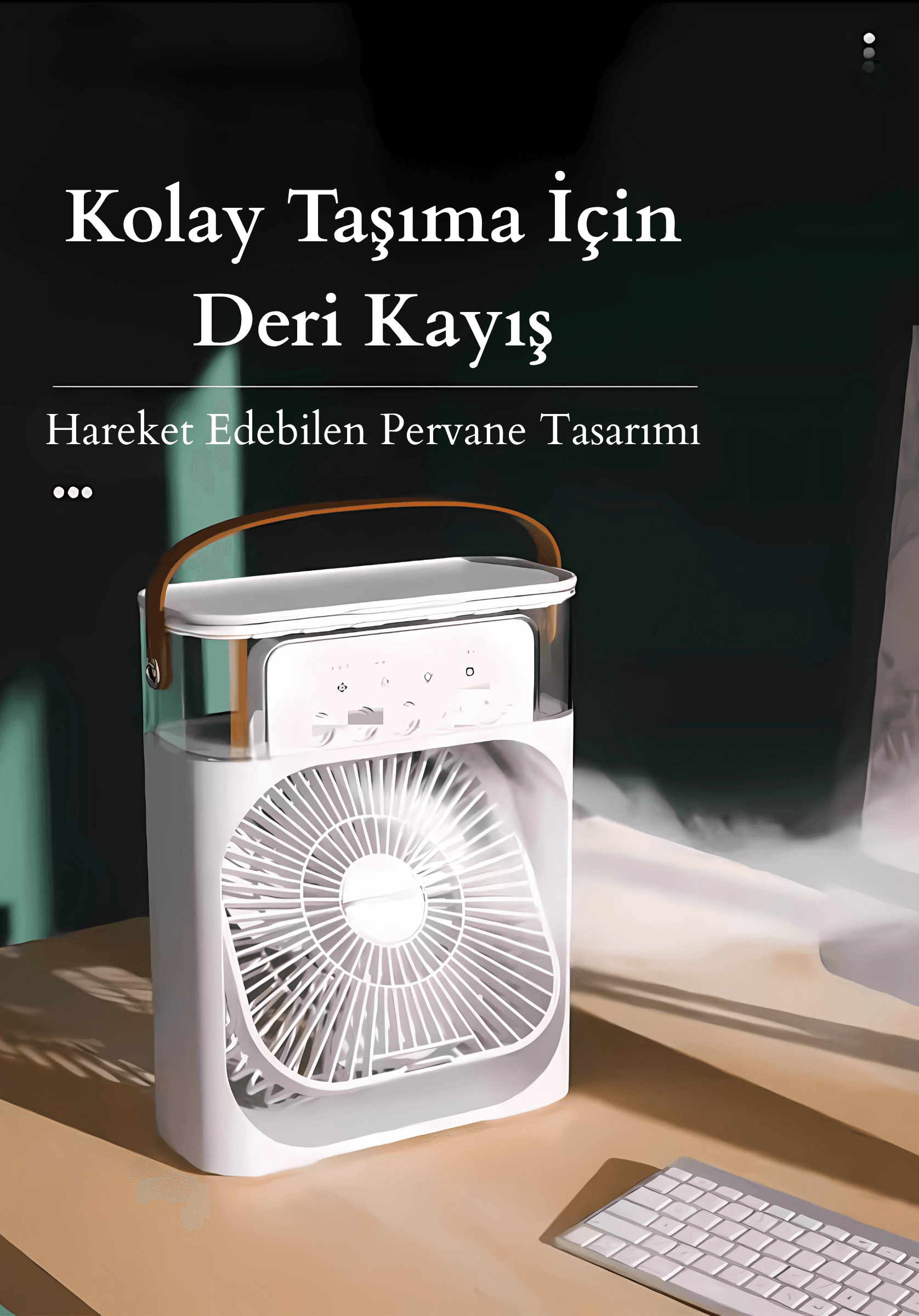 MASA ÜSTÜ NEMLENDİRİCİ VE MİNİ VANTİLATÖR