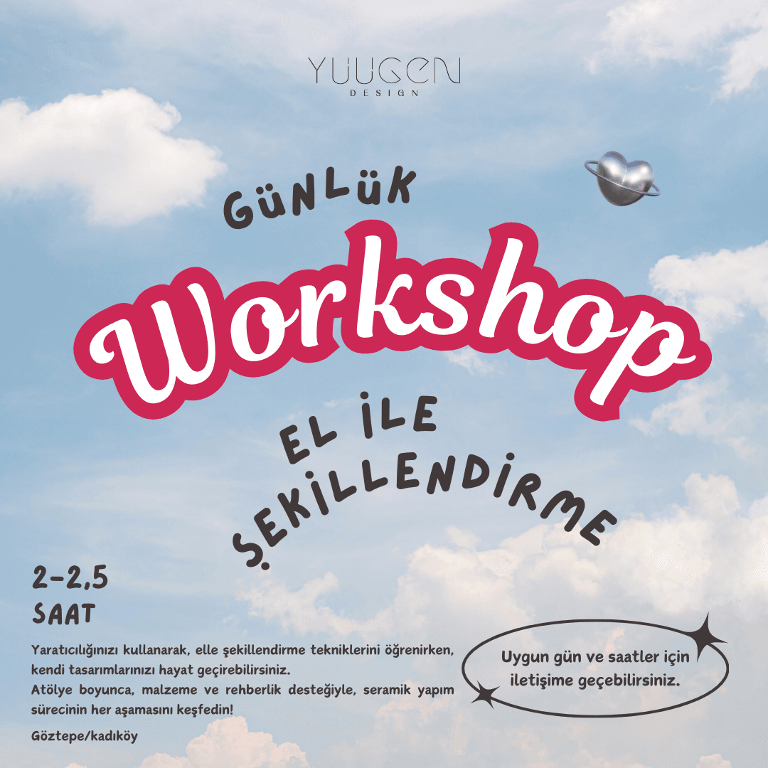 Günlük Workshop (El ile şekillendirme)