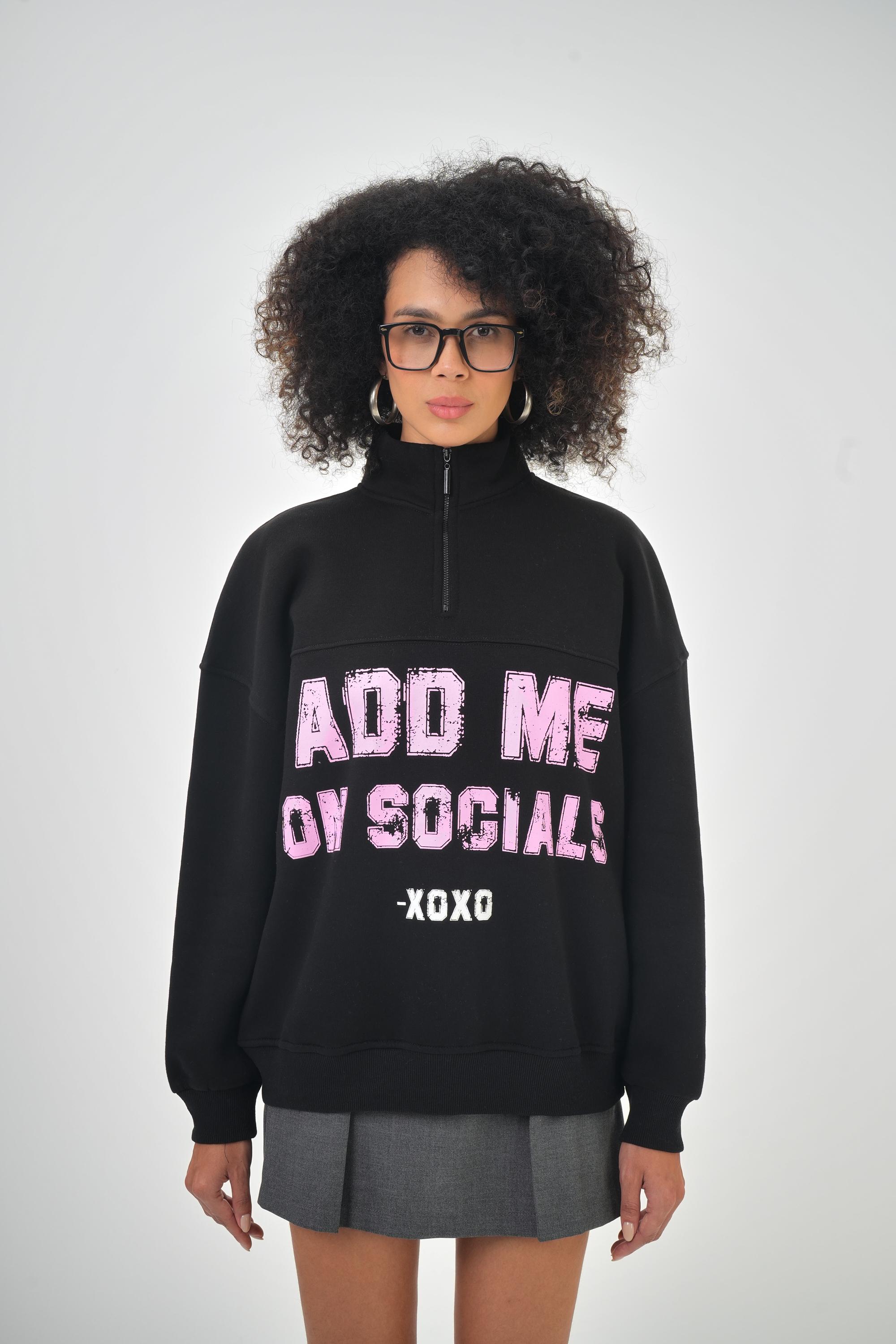 Kadın Add Me On Social Oxxo Yazılı Fermuar Detaylı Oversize Sweatshirt