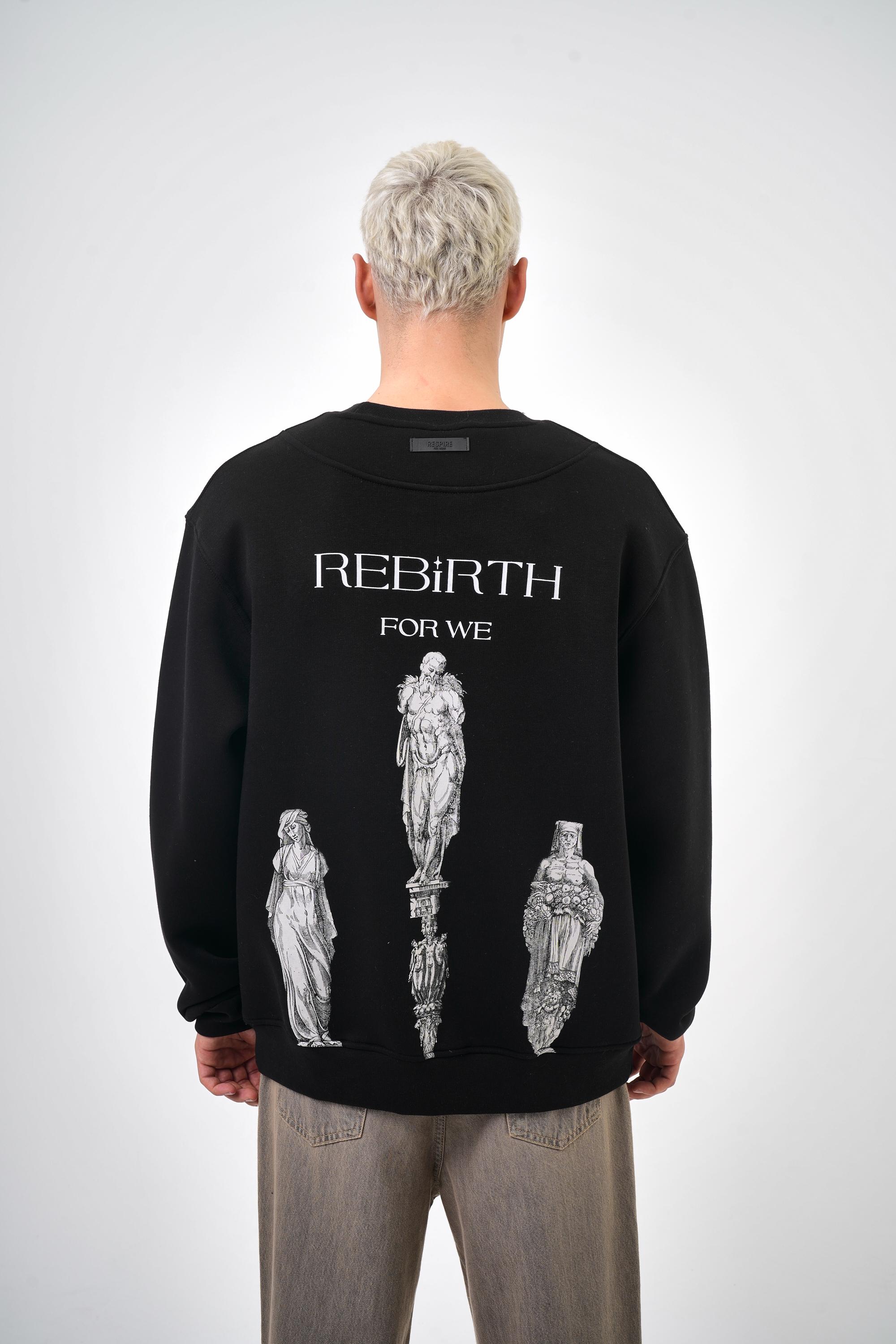 Rebirth For We Yazılı Oversize Sweatshirt - Siyah