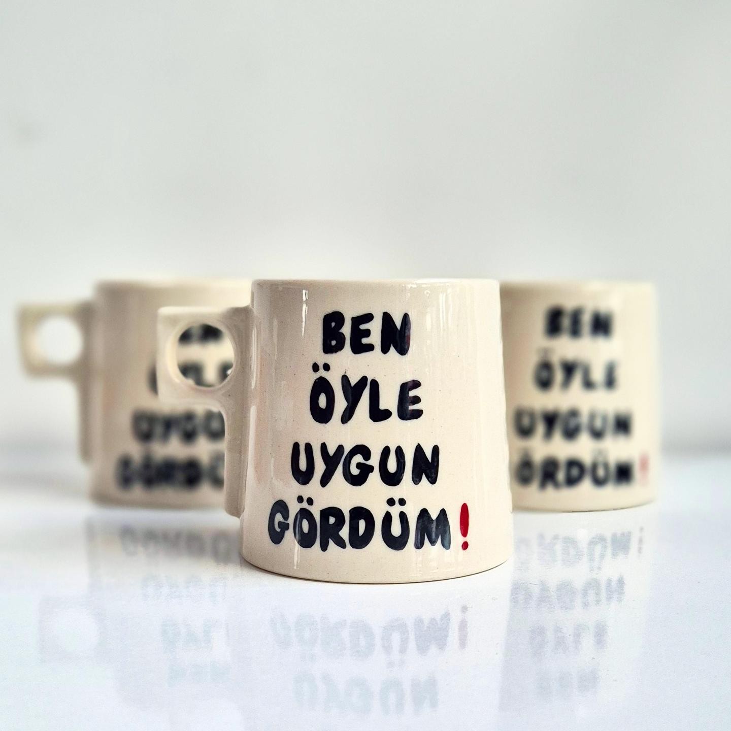  Ben Öyle Uygun Gördüm Stoneware Kupa