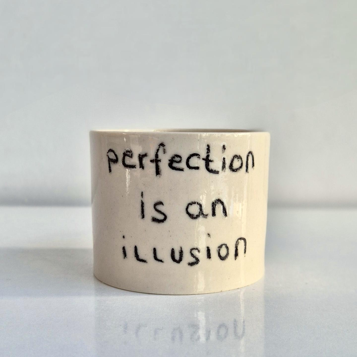 Stoneware Kulpsuz Kupa "perfection is an illusion"