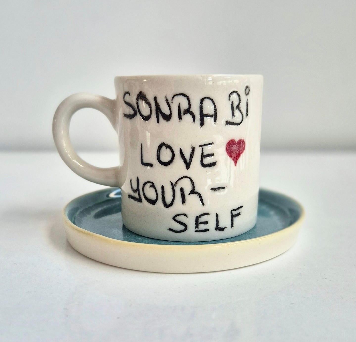 Porselen Fincan "önce bi know sonra bi love yourself"