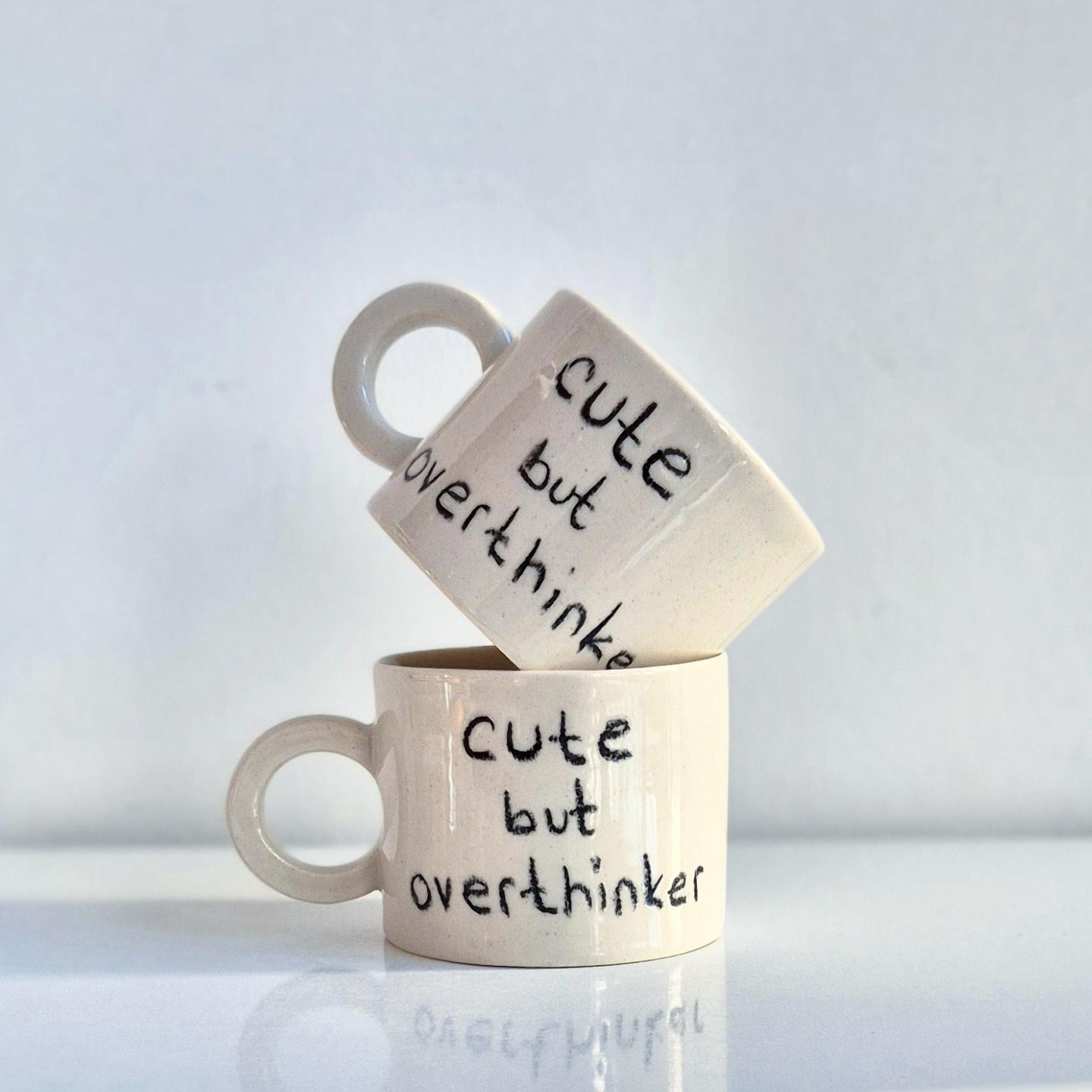 Stoneware Kulplu Kupa " Cute But Overthinker"