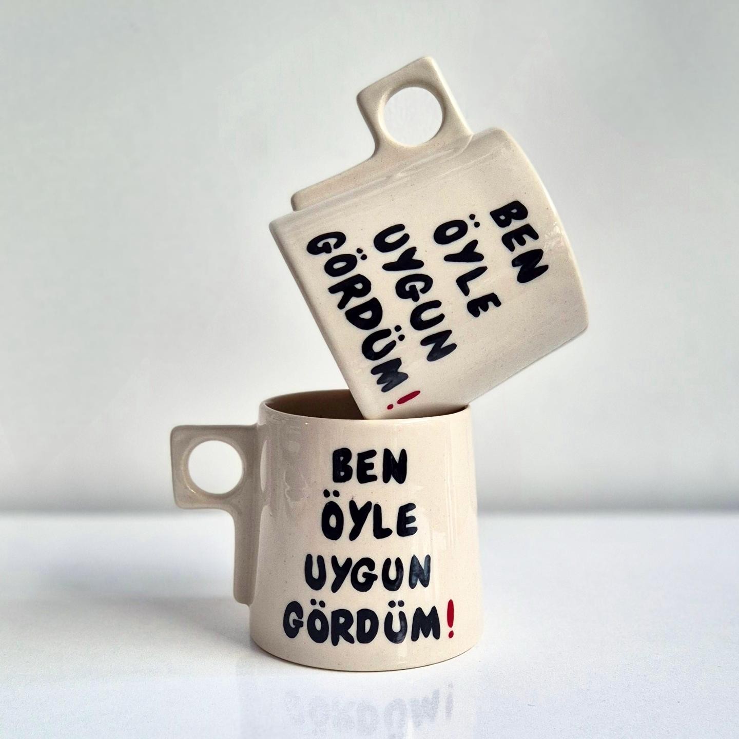  Ben Öyle Uygun Gördüm Stoneware Kupa