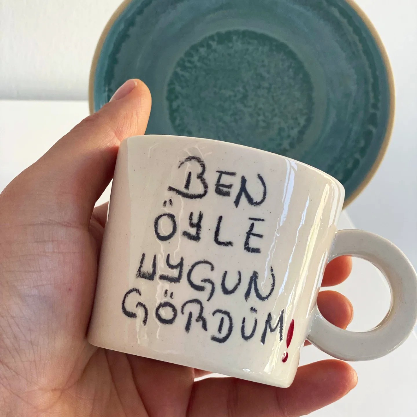 Stoneware Fincan 'Ben Öyle Uygun Gördüm'