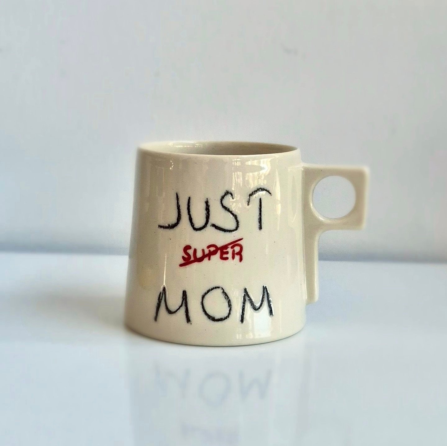 Just Mom / Not Super Stoneware Kupa