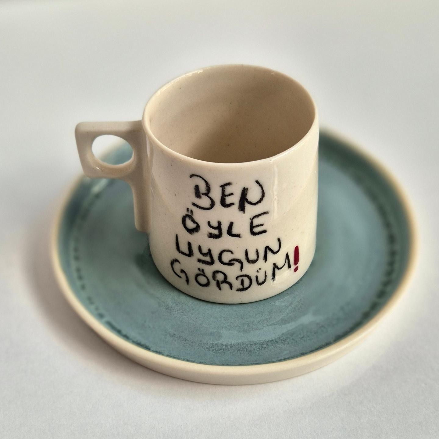 Stoneware Fincan 'Ben Öyle Uygun Gördüm'