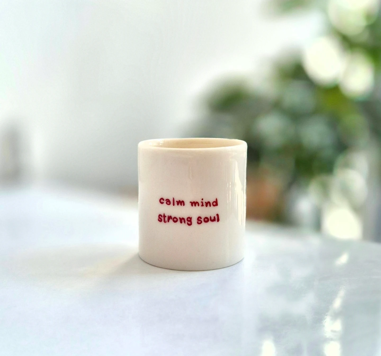 Porselen Kulpsuz Fincan  " calm mind strong soul "