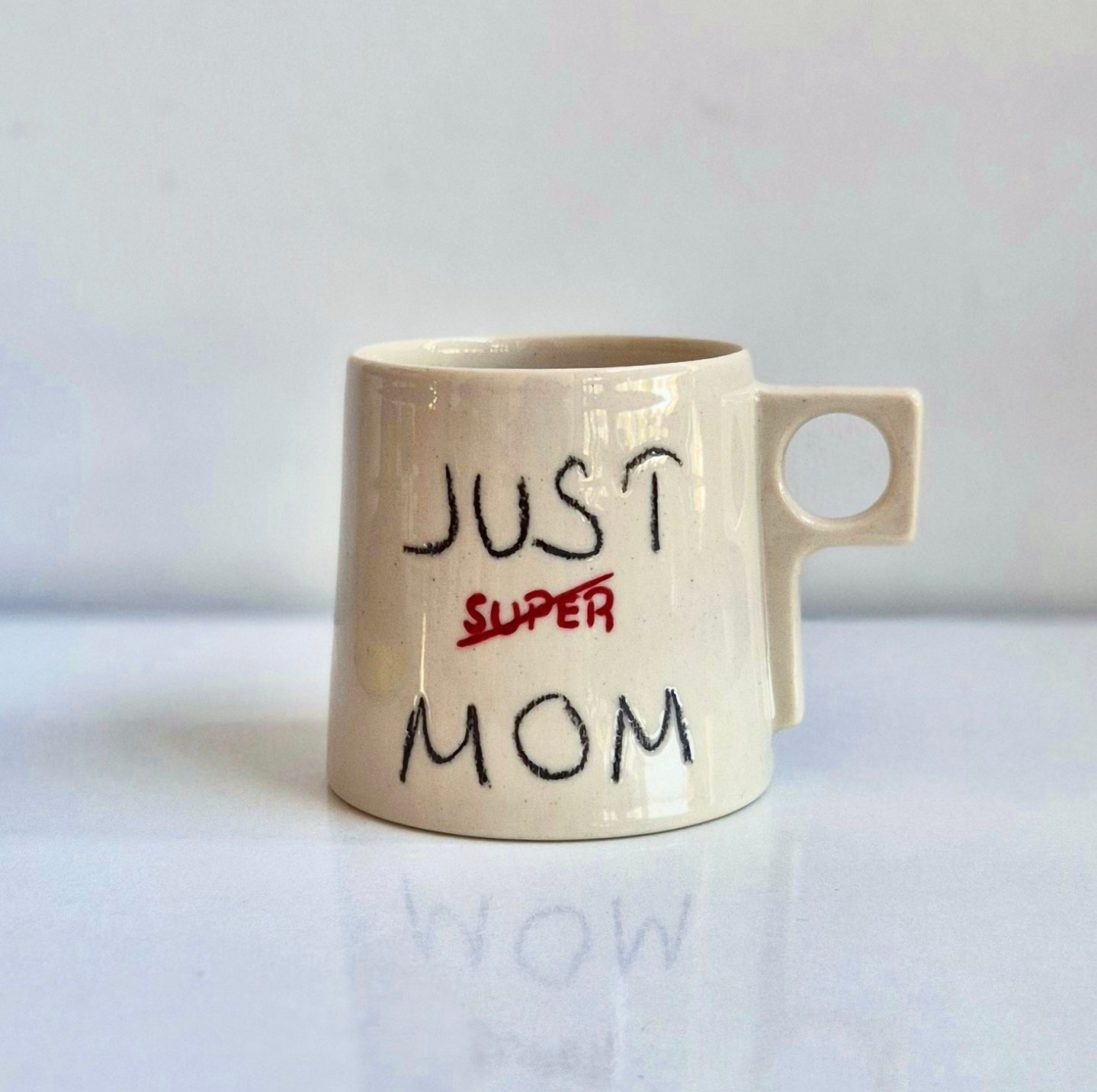 Just Mom / Not Super Stoneware Kupa