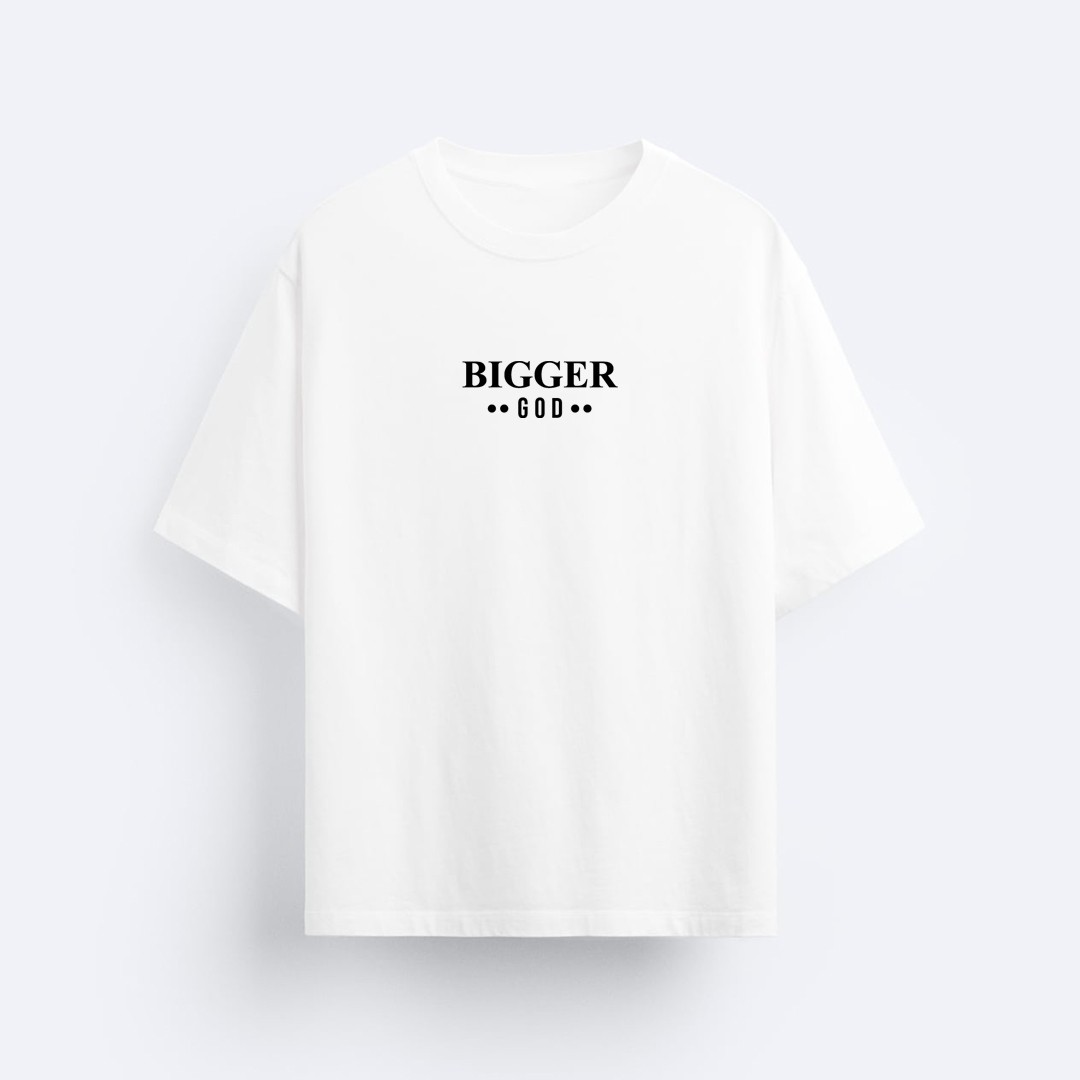 BIGGER T-Shirt