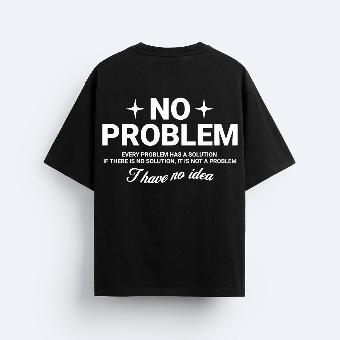 NO PROBLEM T-Shirt