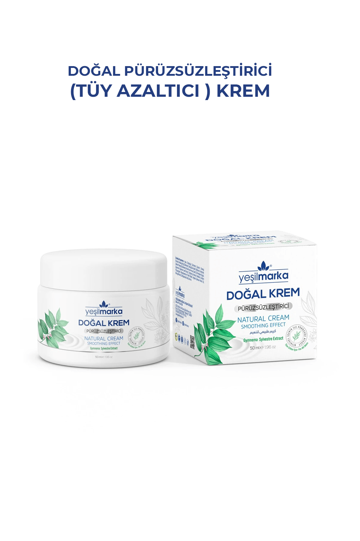 Doğal Pürüzsüzleştirici Krem (Tüy Azaltıcı)