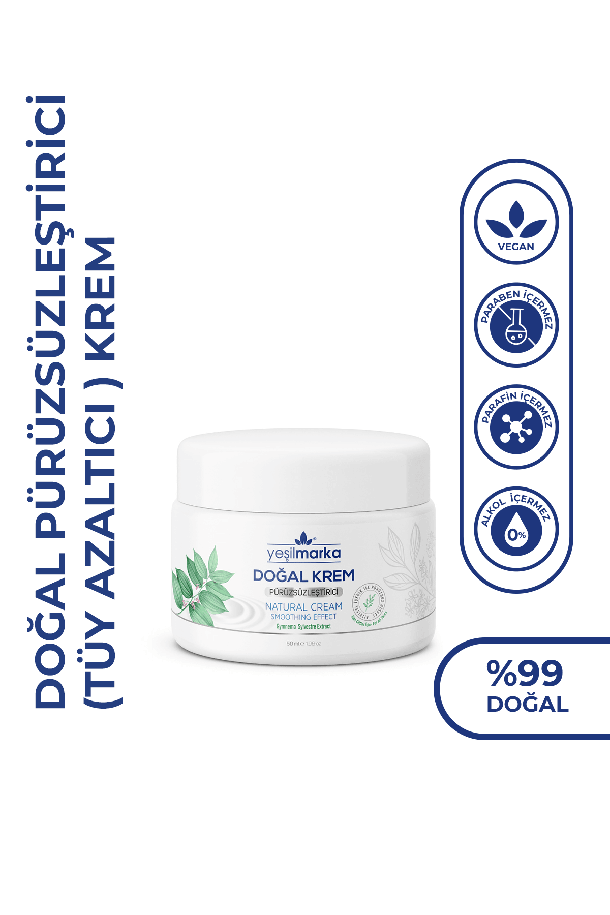 Doğal Pürüzsüzleştirici Krem (Tüy Azaltıcı)