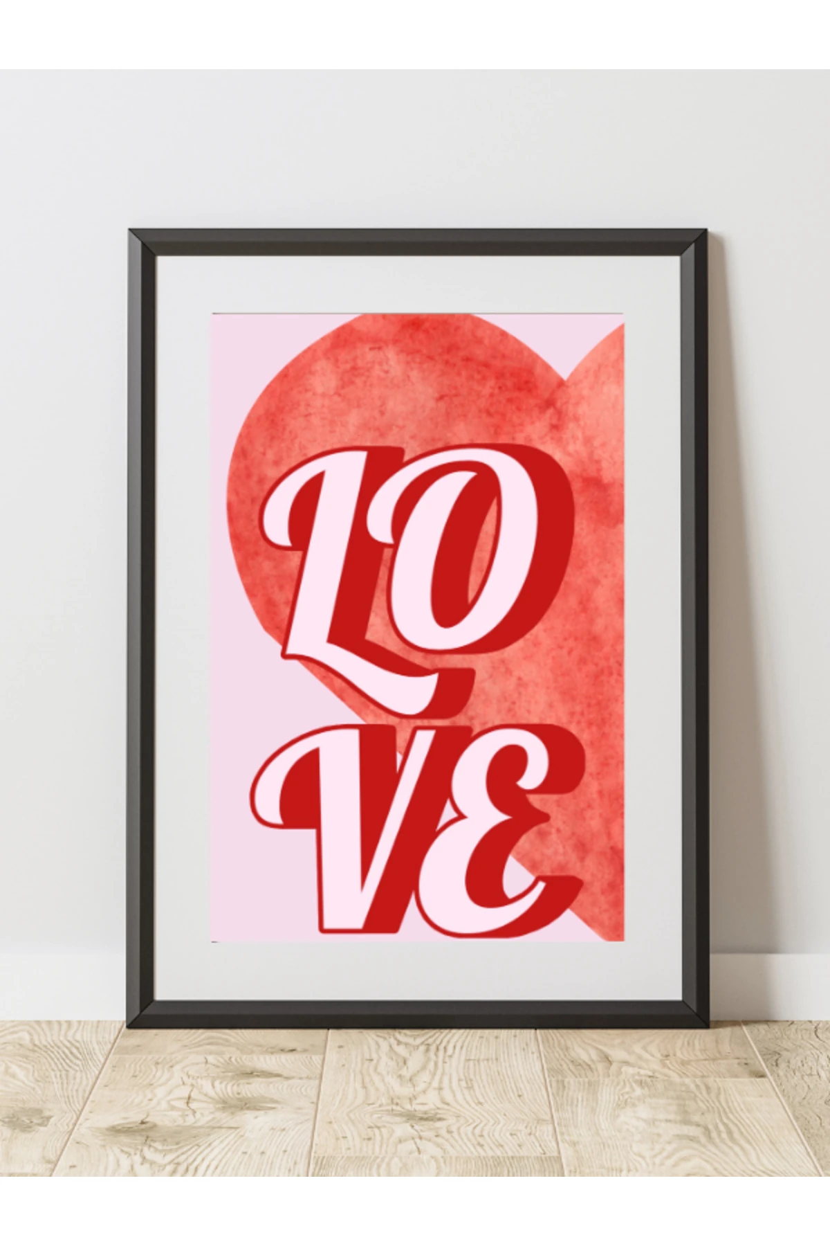 Love - Aşk Dekoratif Çerçevesiz Duvar Tablosu (POSTER) Pinterest Ev Dekoru