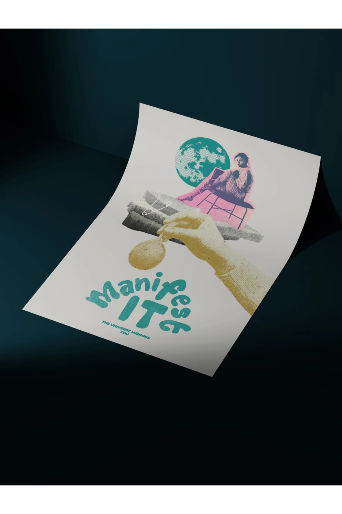 Manifest It The Universe Mirrors You Tasarım Dekoratif Çerçevesiz Duvar Tablosu (POSTER)