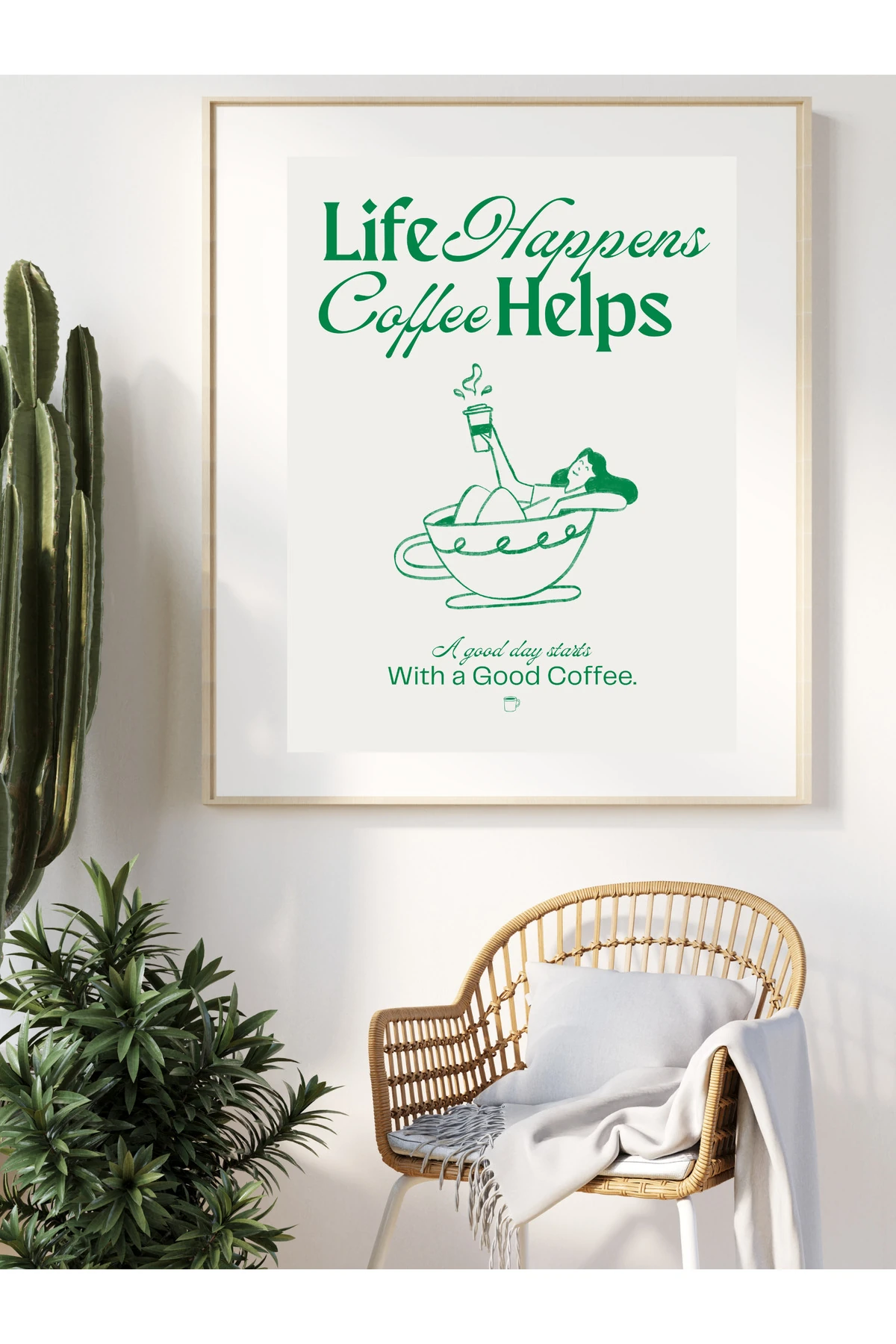 Life Happens Coffee Helps Tasarım Dekoratif Çerçevesiz Duvar Tablosu (POSTER)