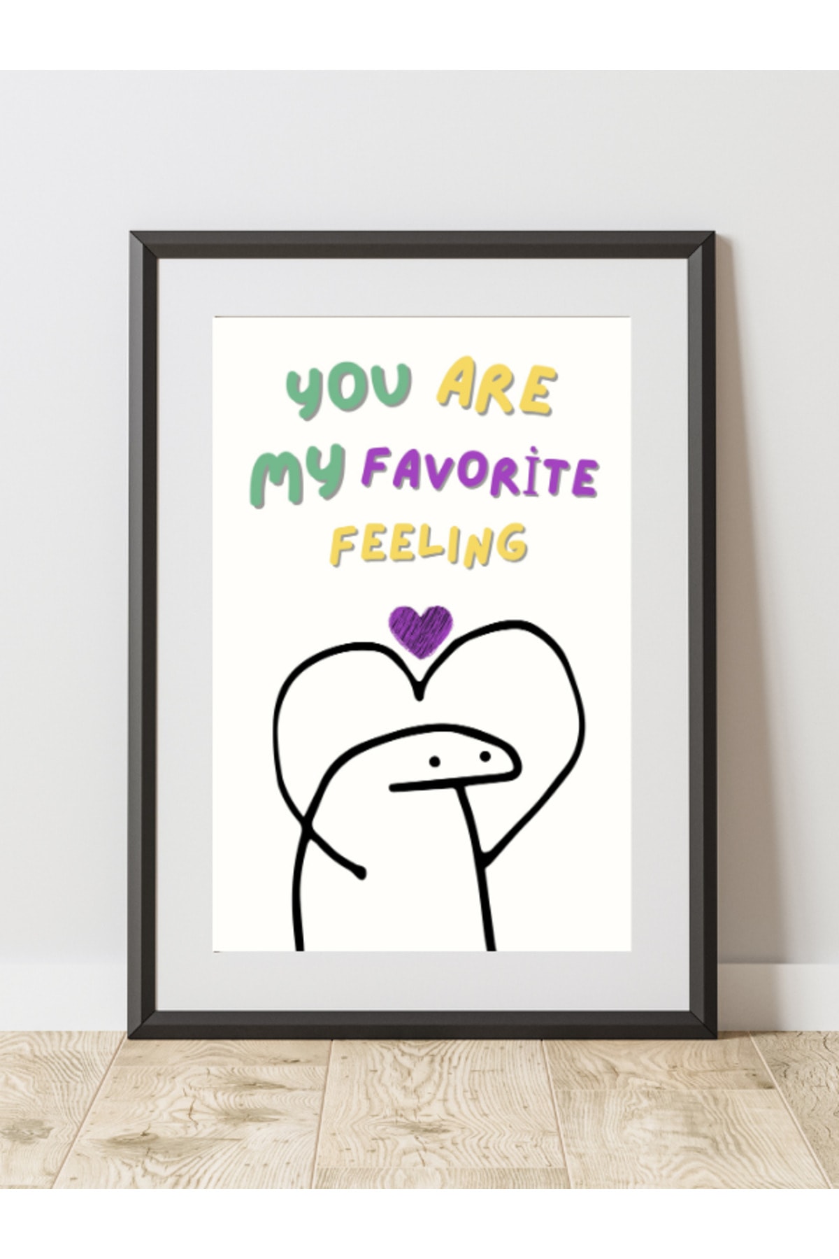 Dekoratif Çerçevesiz Duvar Tablosu , Feeling Posteri , Pinterest Ev Dekoru