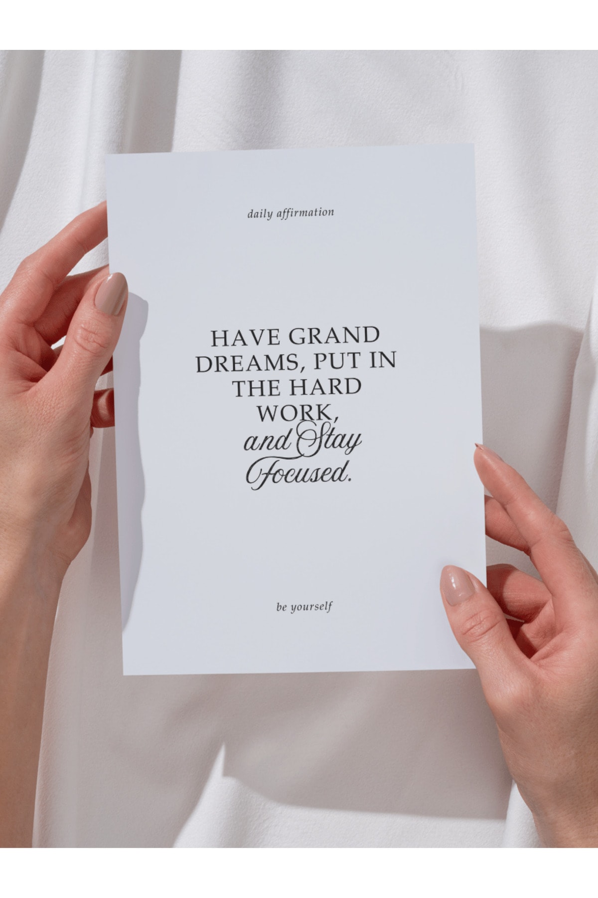 Daily Affirmation Motivasyon Tasarım Dekoratif Çerçevesiz Duvar Tablosu (POSTER)