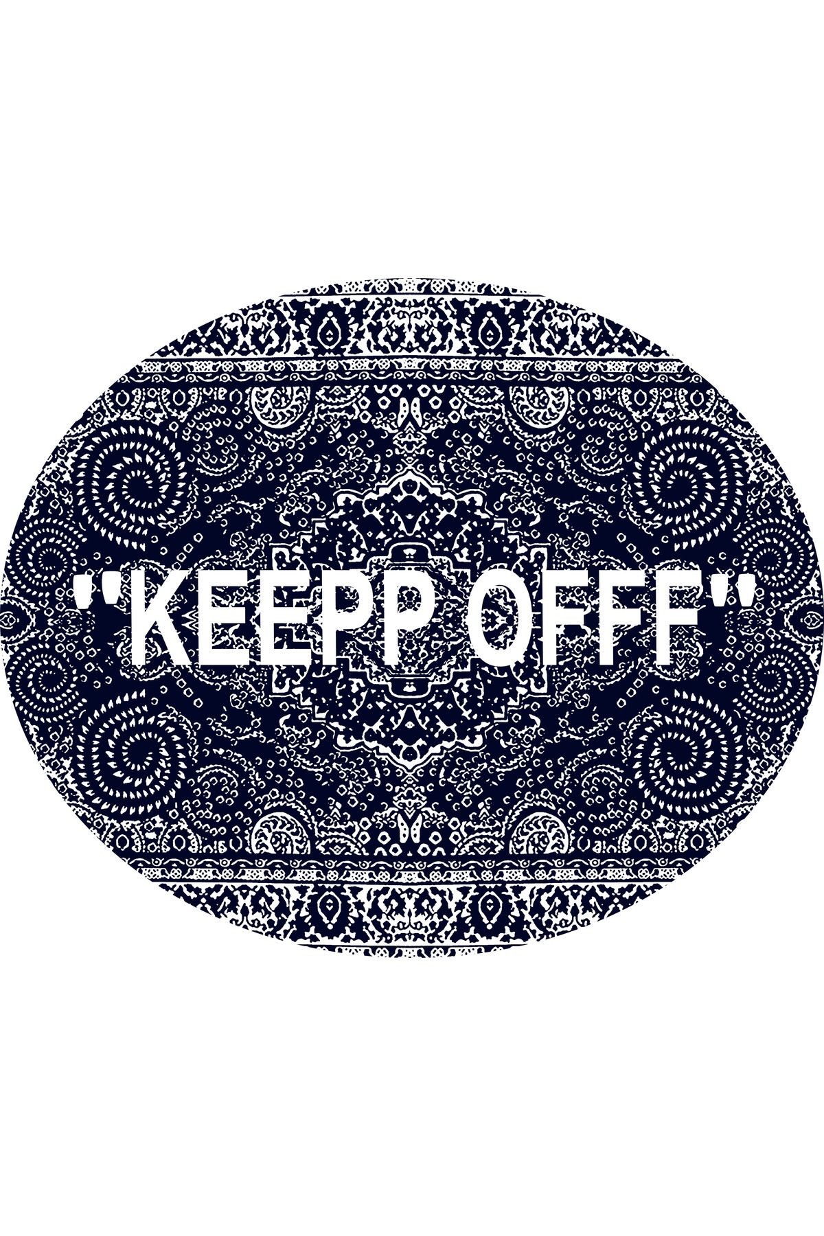 Mira Yuvarlak Lacivert Keep Off Yazılı Klasik Modern Halı 881
