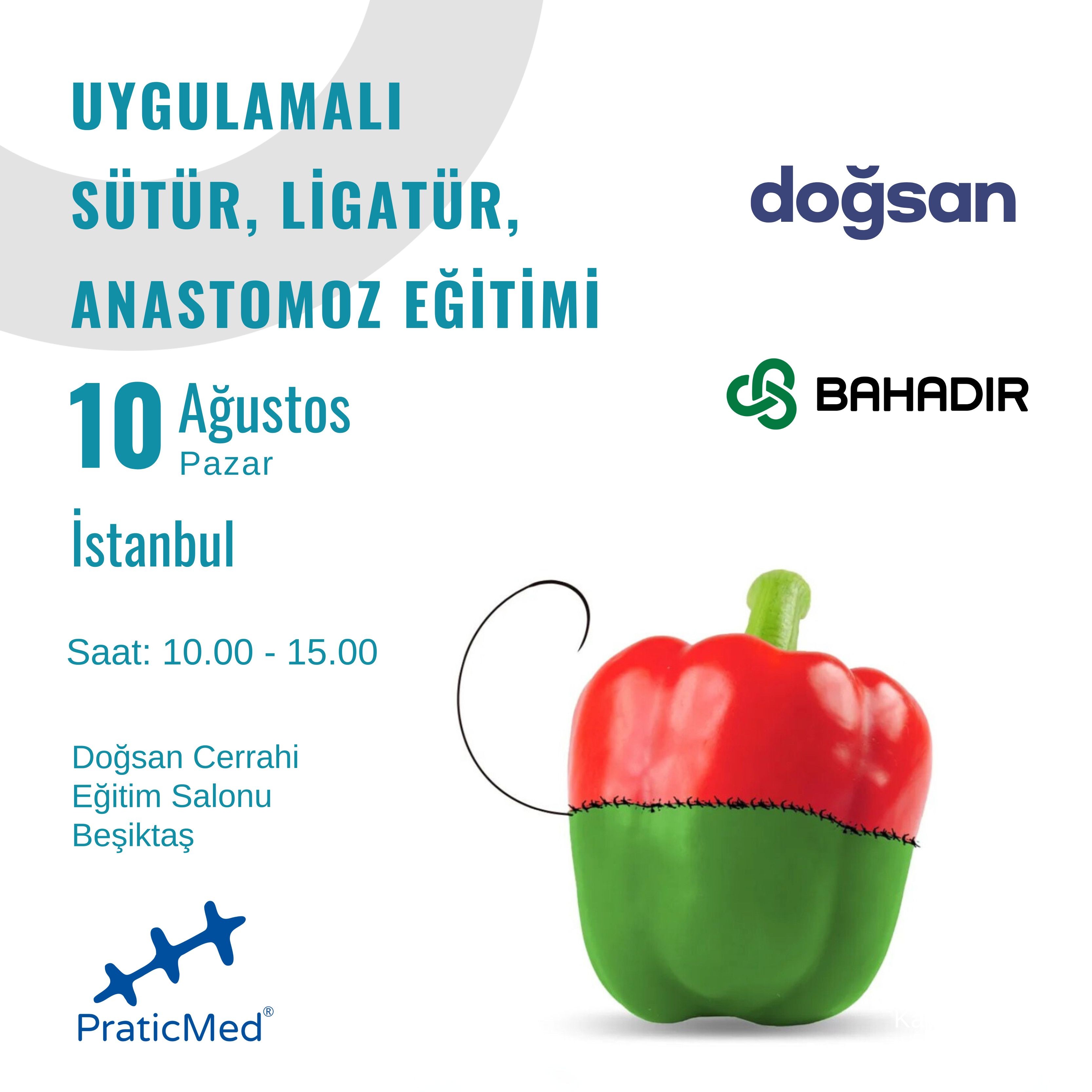 Uygulamalı Sütür Ligatür Anastomoz Eğitimi 10 Ağustos 2025 - İSTANBUL - PraticMed