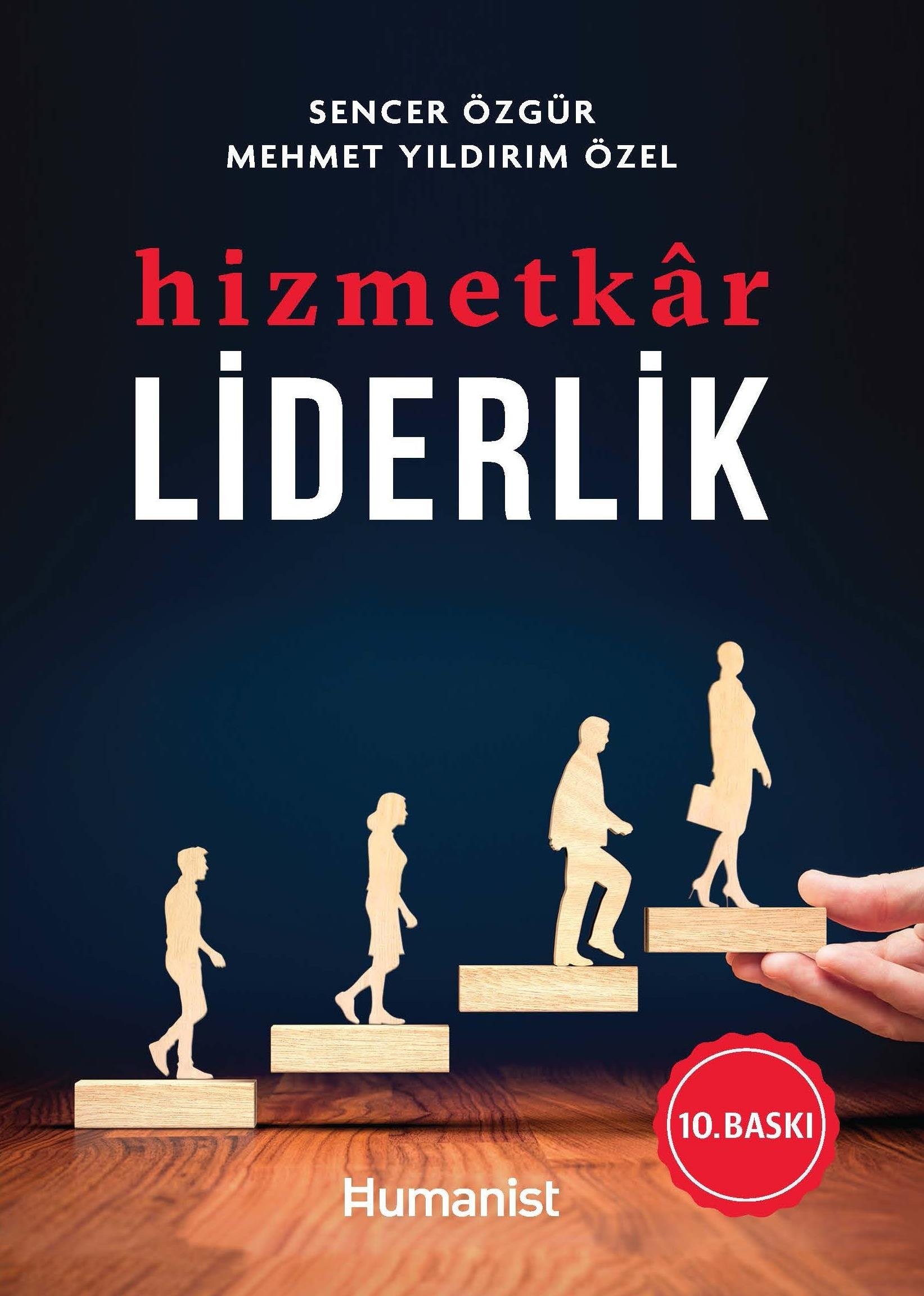 Hizmetkâr Liderlik - Mehmet Yıldırım Özel, Sencer Özgür