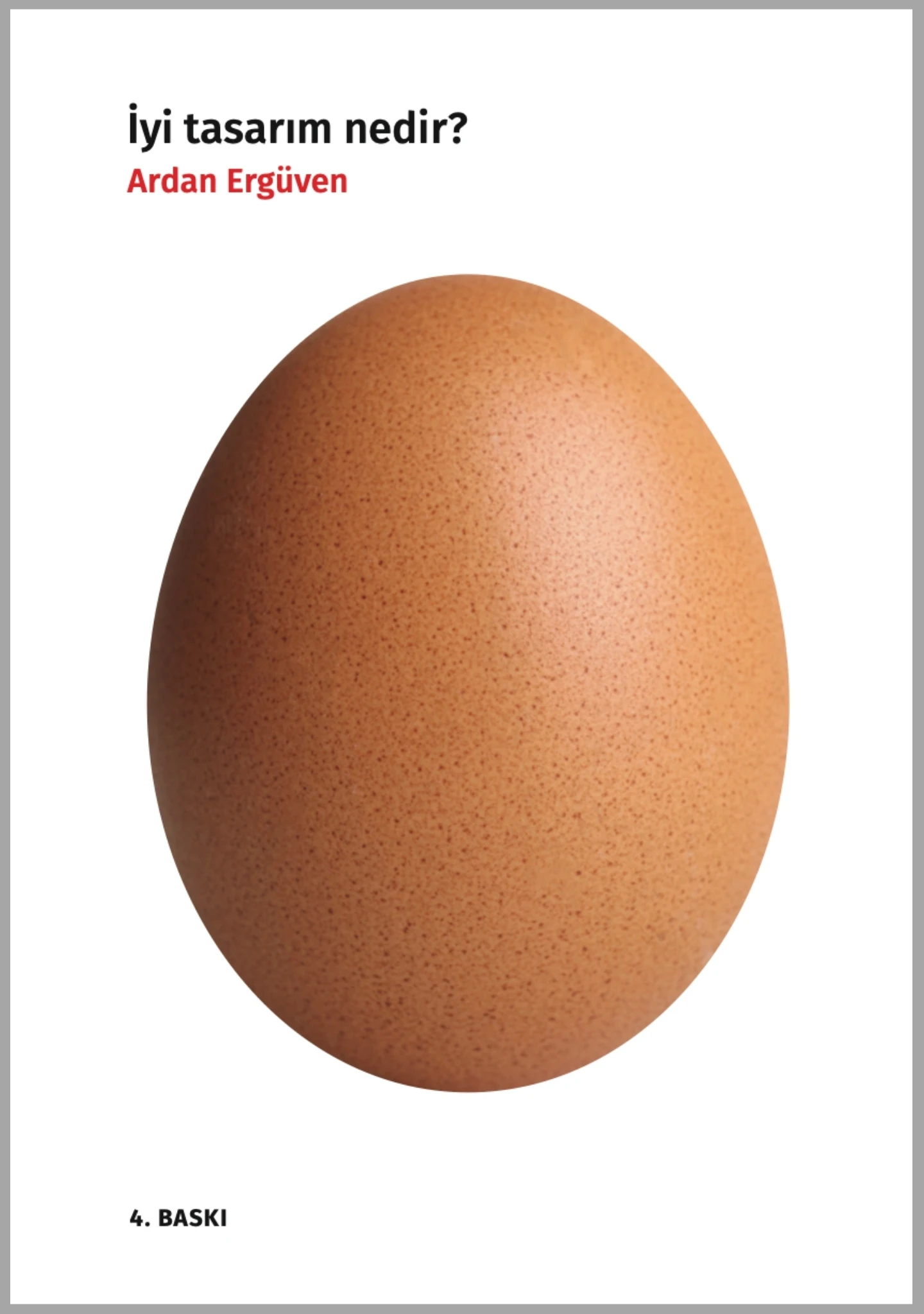 İyi Tasarım Nedir? - Ardan Ergüven