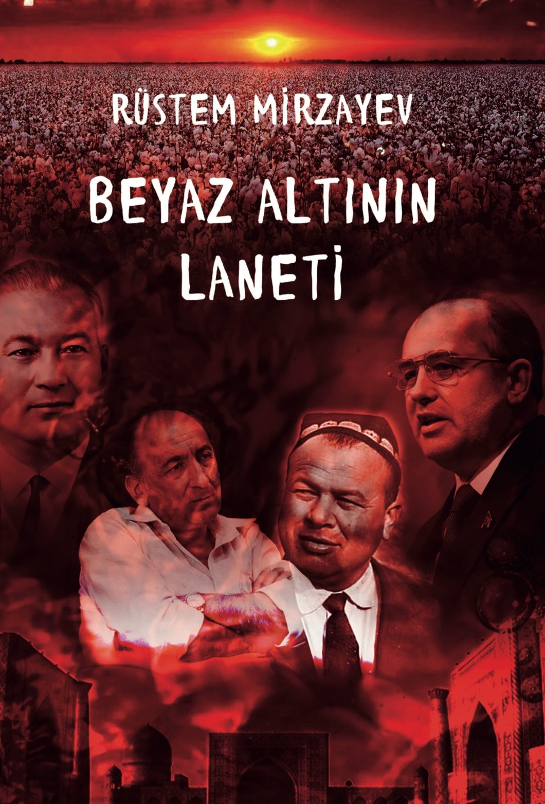 Beyaz Altının Laneti - Rüstem Mirzayev