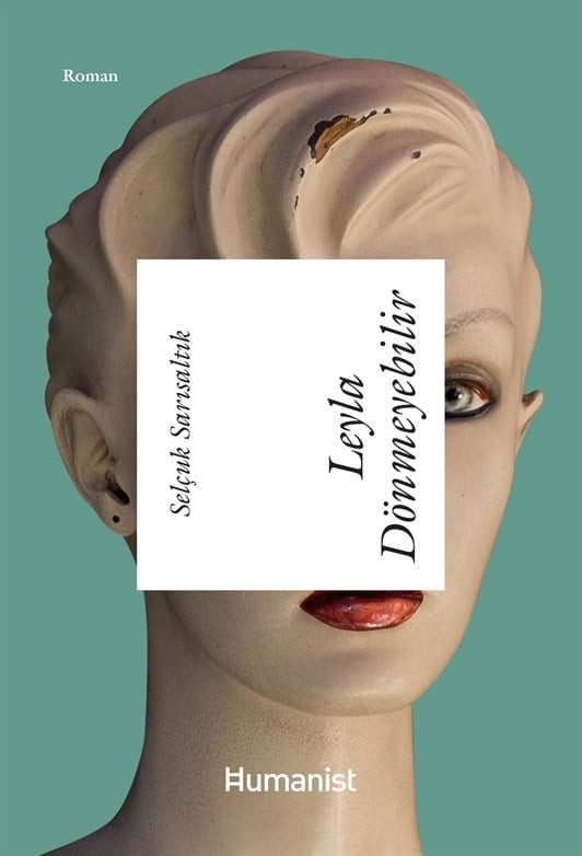 Leyla Dönmeyebilir - Selçuk Sarısaltık