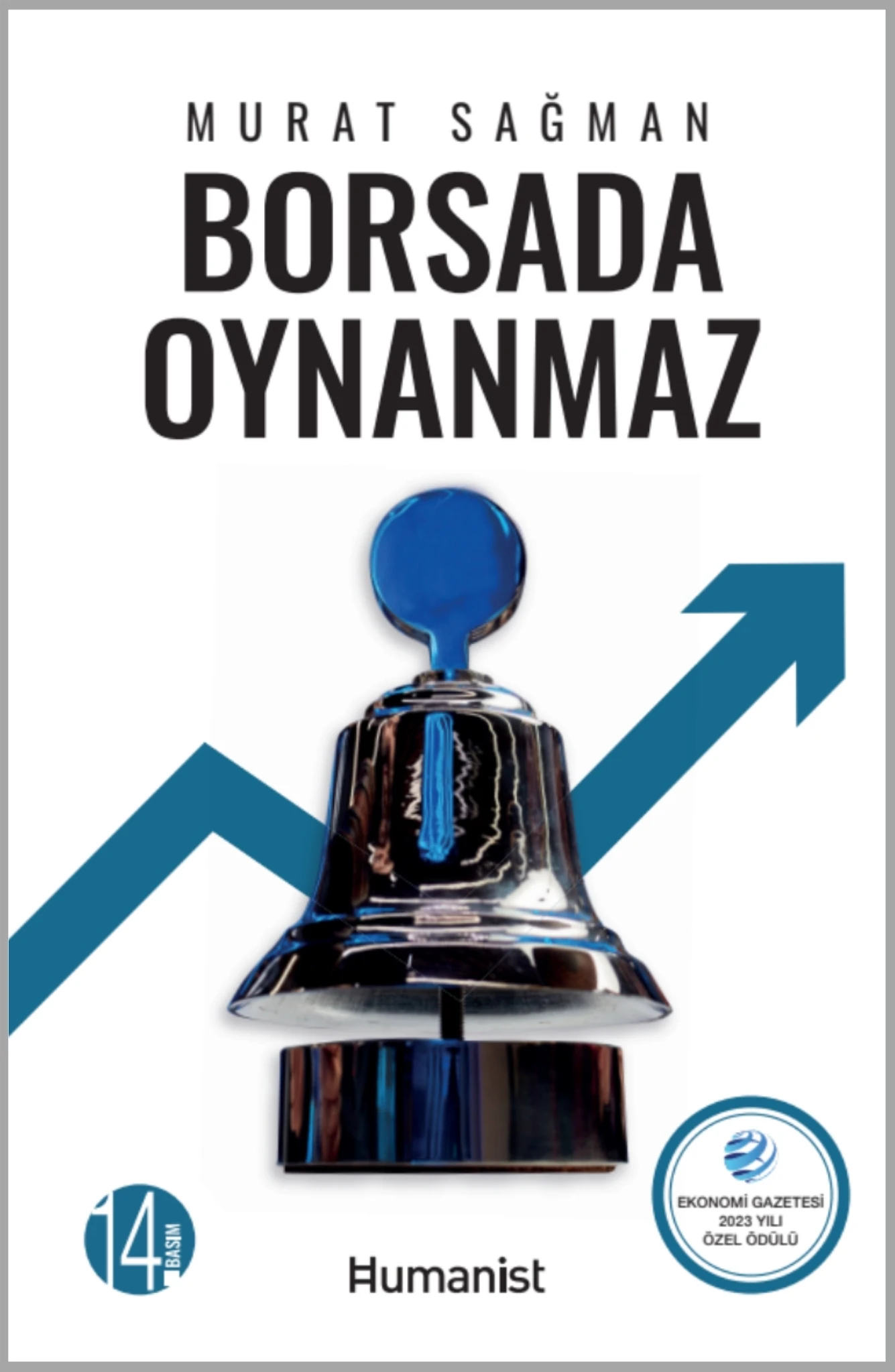 Borsada Oynanmaz - Murat Sağman
