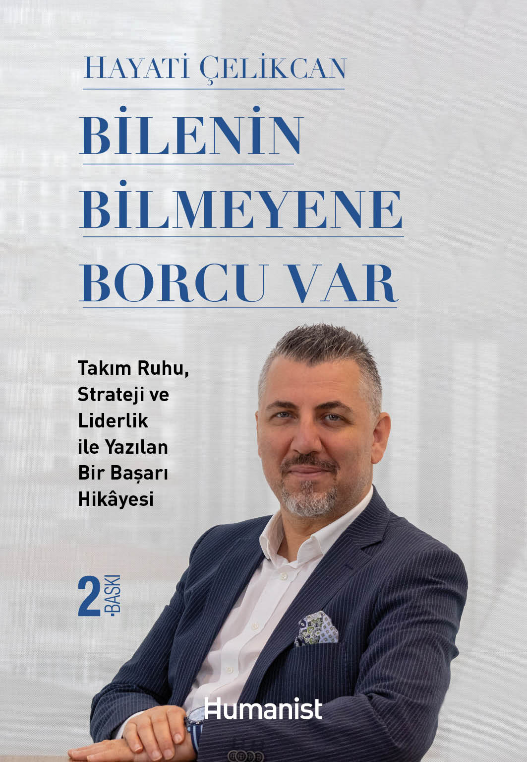 Bilenin Bilmeyene Borcu Var - Hayati Çelikcan