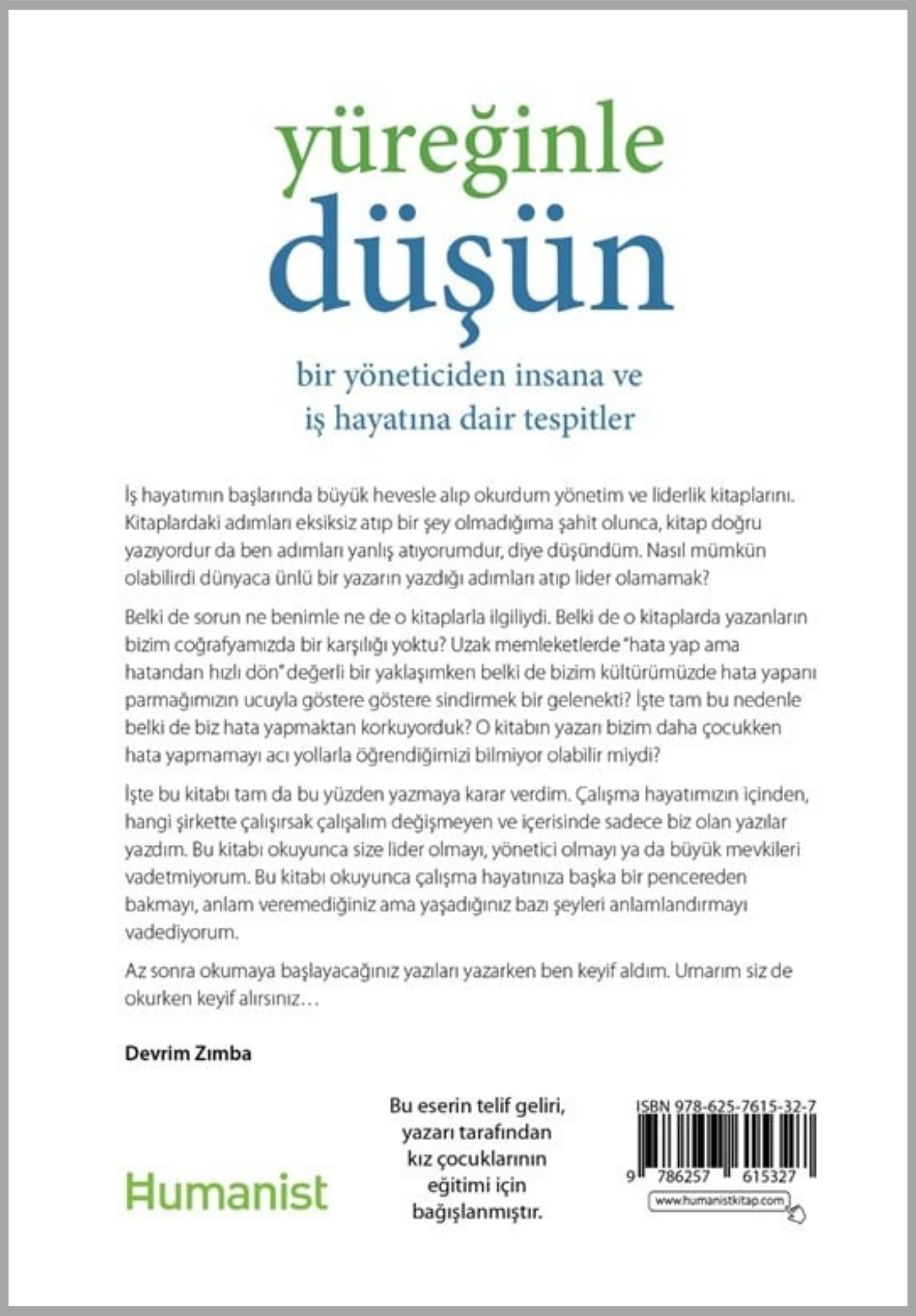 Yüreğinle Düşün Bir Yöneticiden İnsana ve İş Hayatına Dair Tespitler - Devrim Zımba