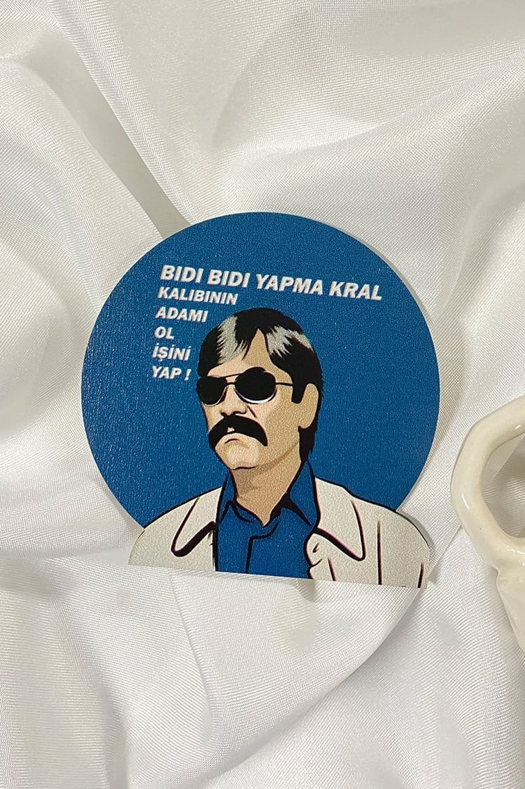 Bardak Altlığı - Pala Bıdı Bıdı Yapma