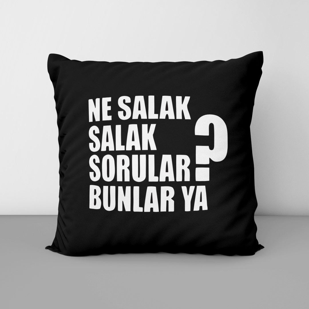 Yastık - Ne salak salak sorular bunlar?