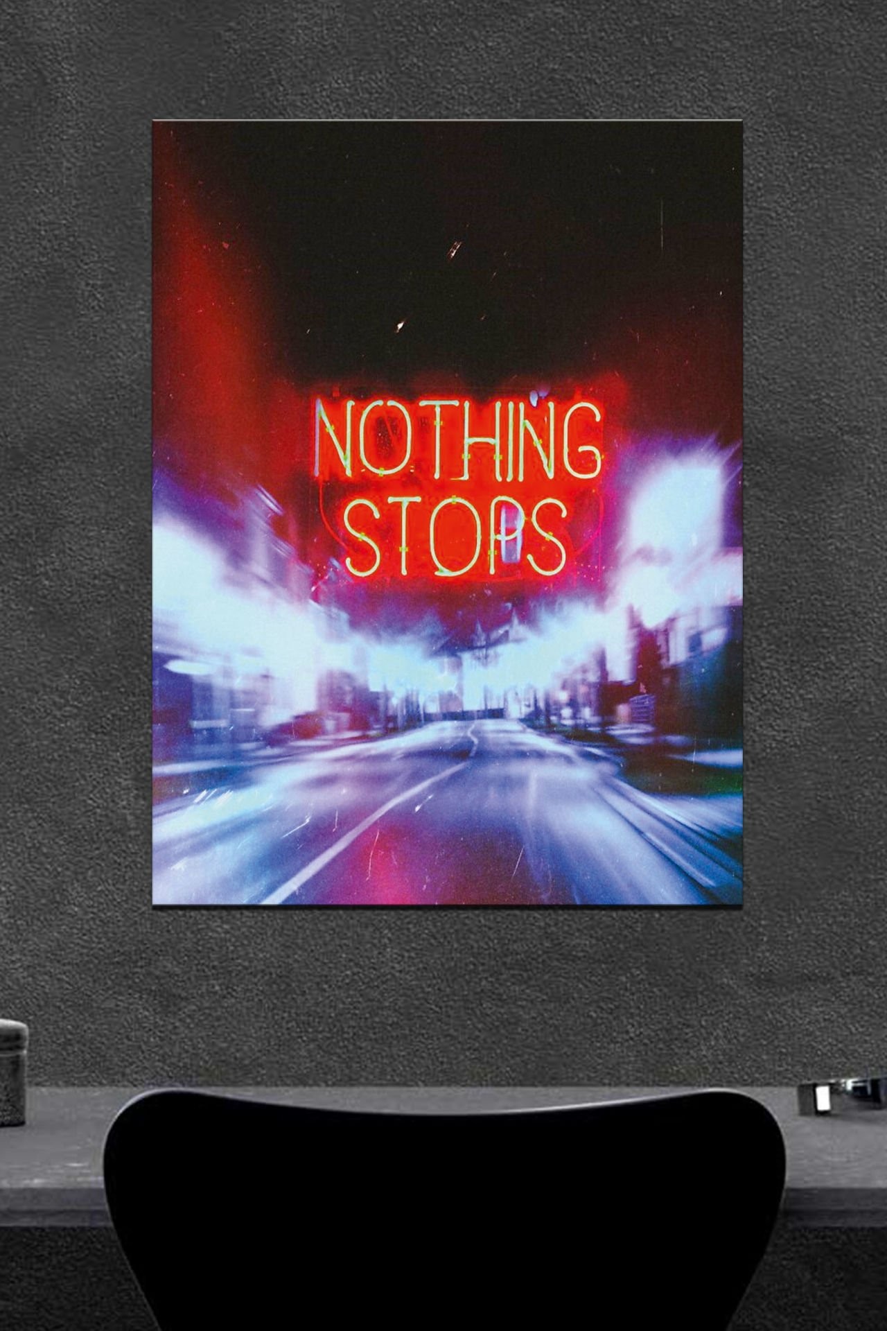 Nothing Stops Ahşap Poster