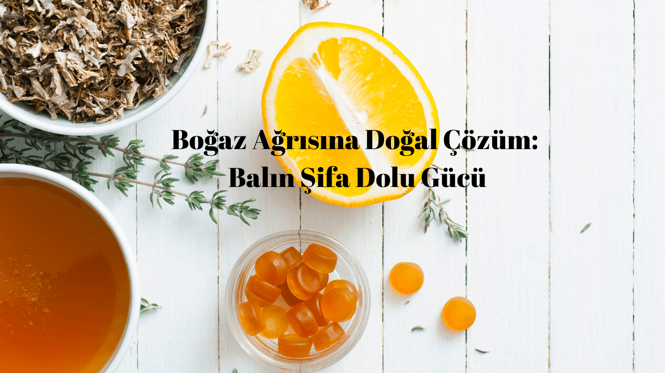 Boğaz Ağrısına Doğal Çözüm: Balın Şifa Dolu Gücü