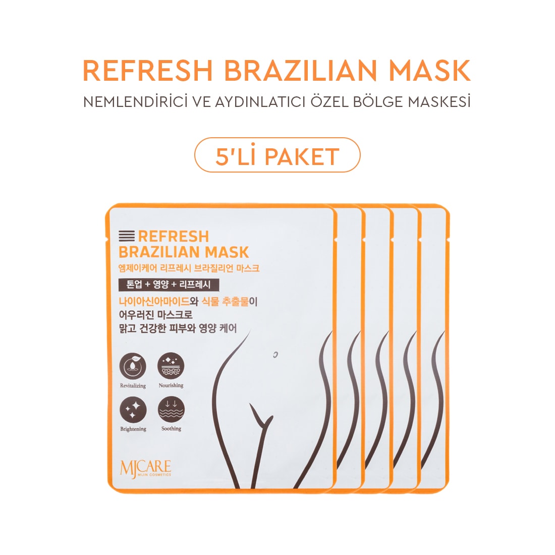 Mjcare Refresh Brazilian Mask - Yatıştırıcı, Nemlendirici ve Aydınlatıcı Özel Bölge Maskesi 5'li