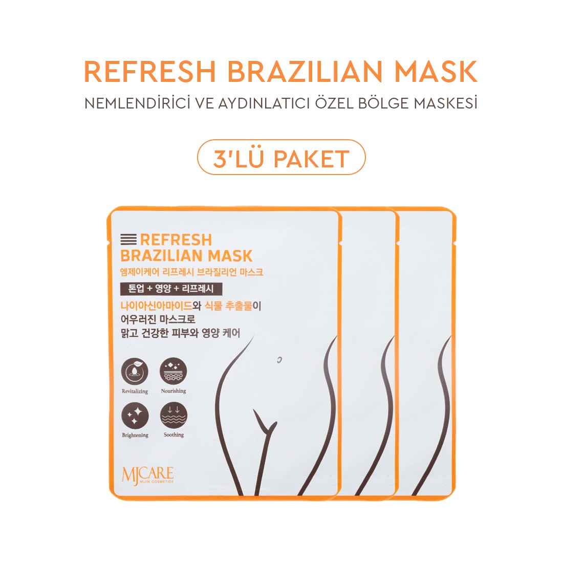 Mjcare Refresh Brazilian Mask - Yatıştırıcı, Nemlendirici ve Aydınlatıcı Özel Bölge Maskesi 3'lü