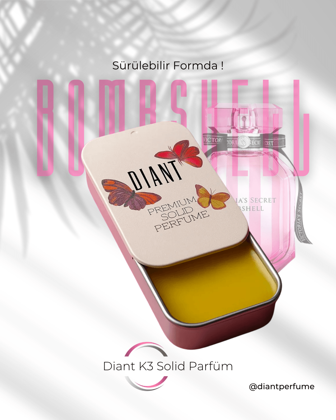 Diant K3 Solid Parfüm ( VS Bombshell Muadili )