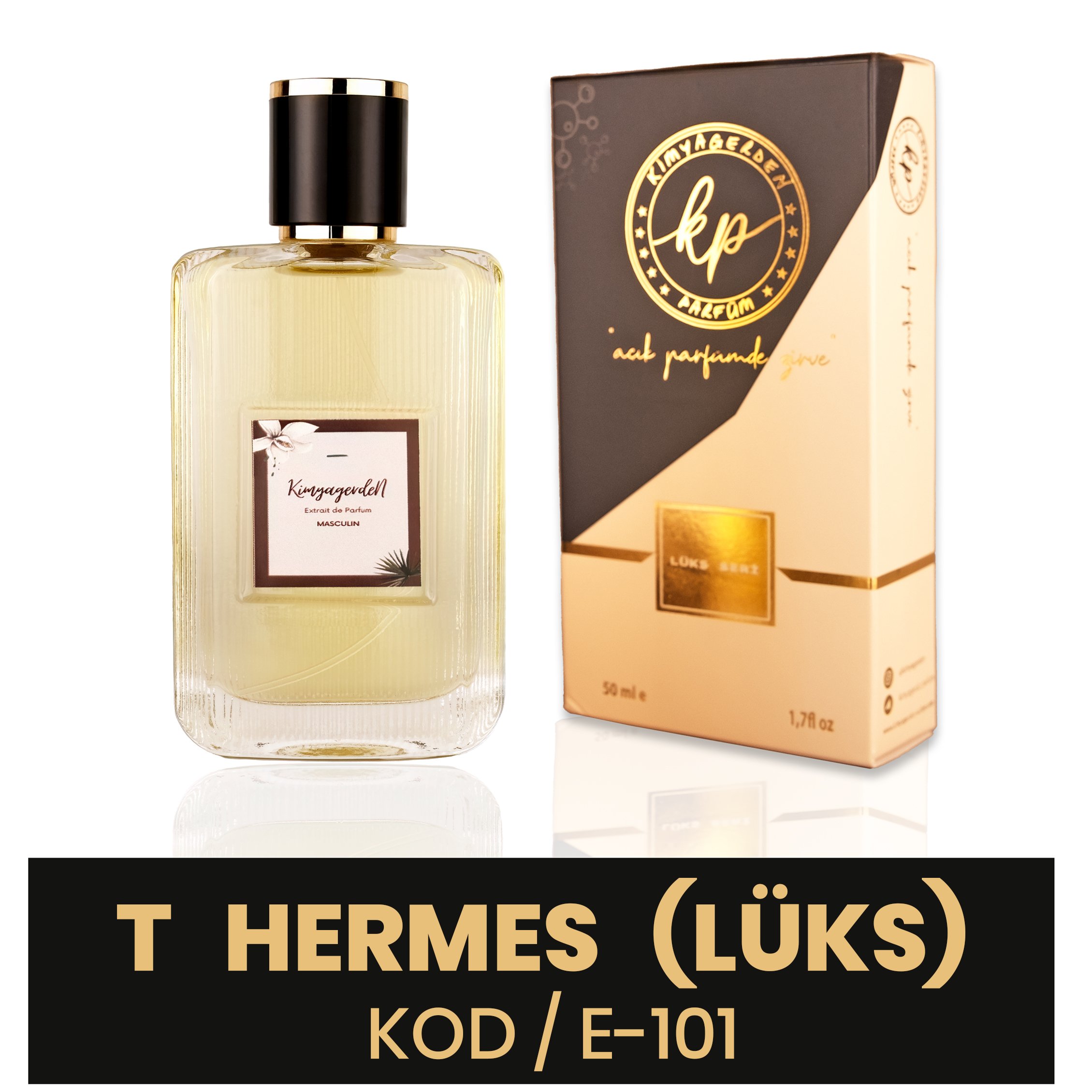 E-101 Kimyagerden T  Hermes Lüks - %50 Esans - 50 ml