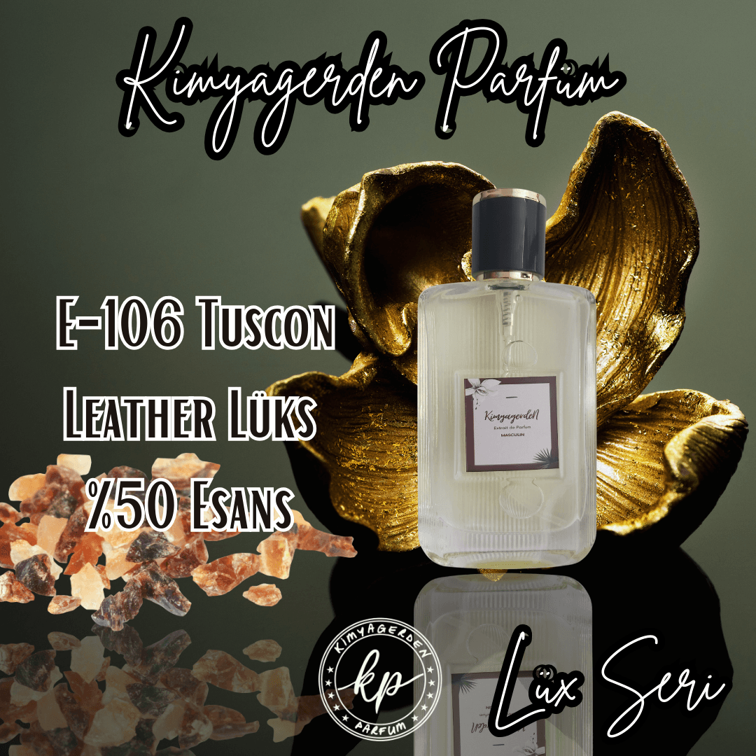 E-106 Kimyagerden Tuscon Leather Lüks - %50 Esans - 50 ml