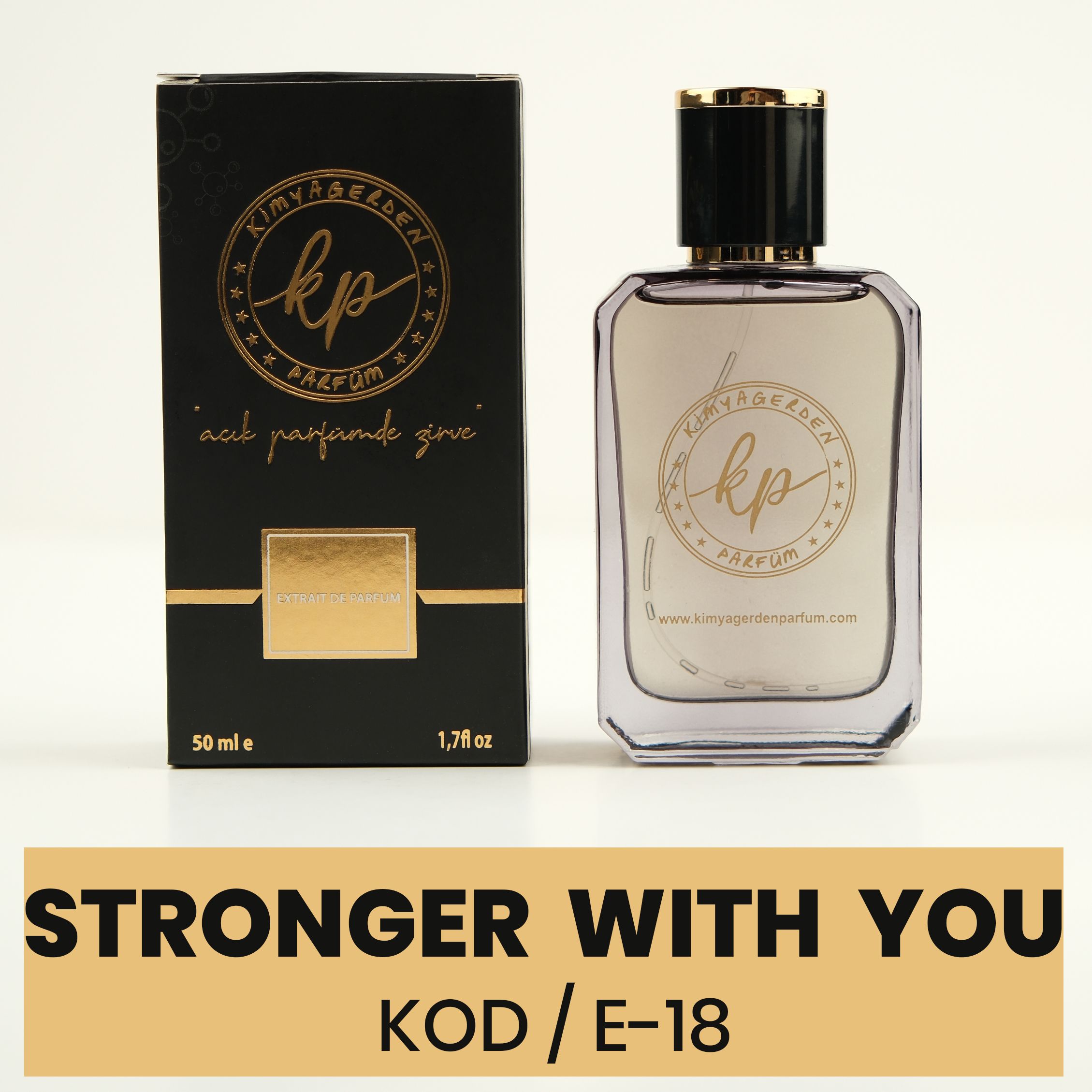 E-18 Kimyagerden Stronger With You - 50 ml