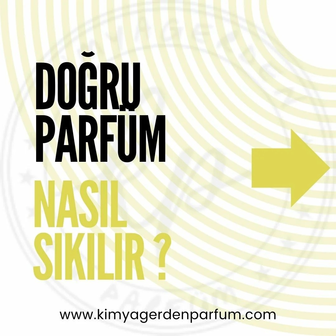 Doğru Parfüm Nasıl Sıkılır?