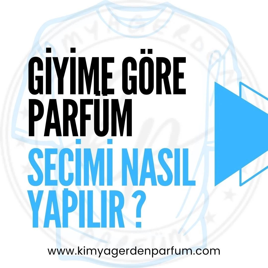 Giyime Göre Parfüm Seçimi Nasıl Yapılır?