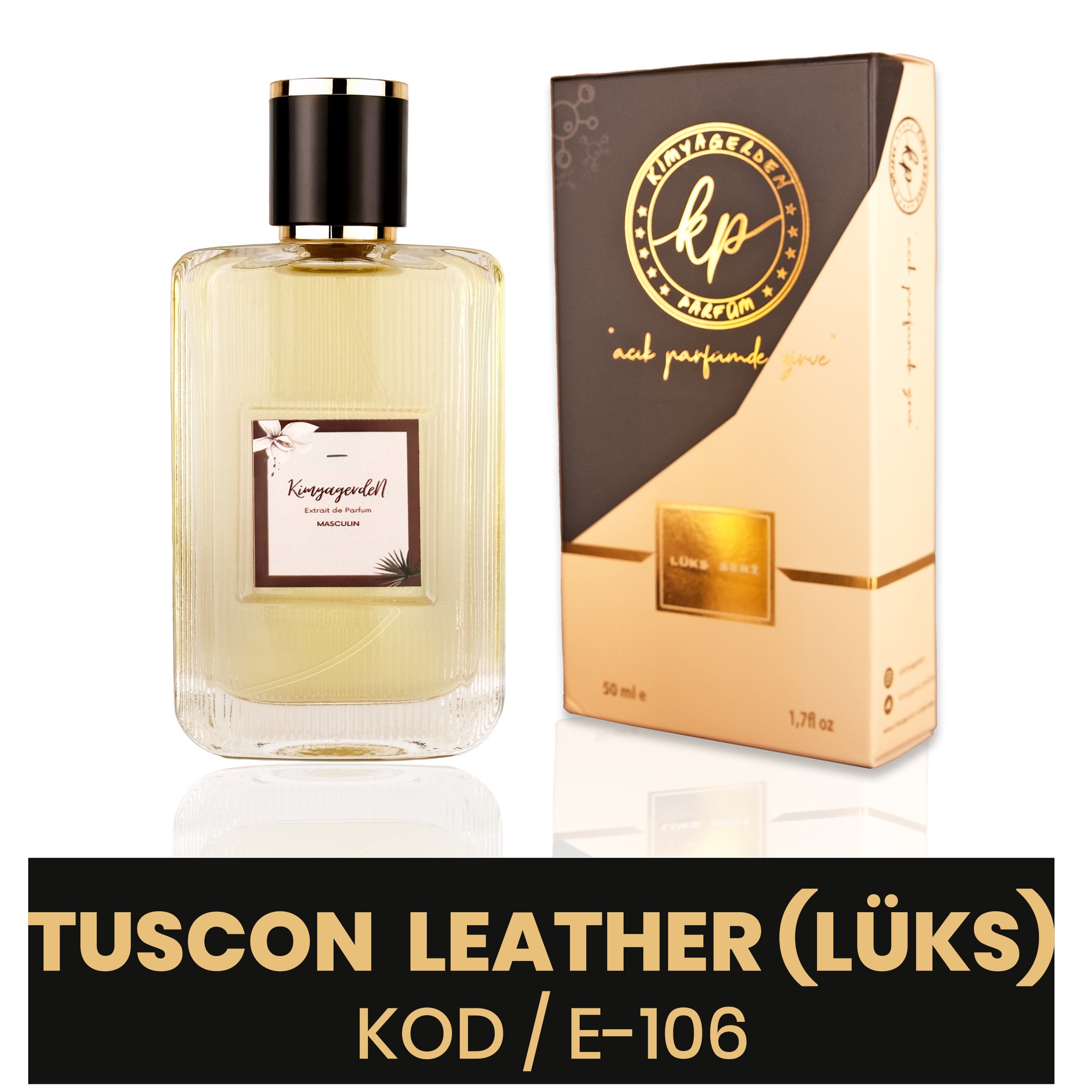 E-106 Kimyagerden Tuscon Leather Lüks - %50 Esans - 50 ml