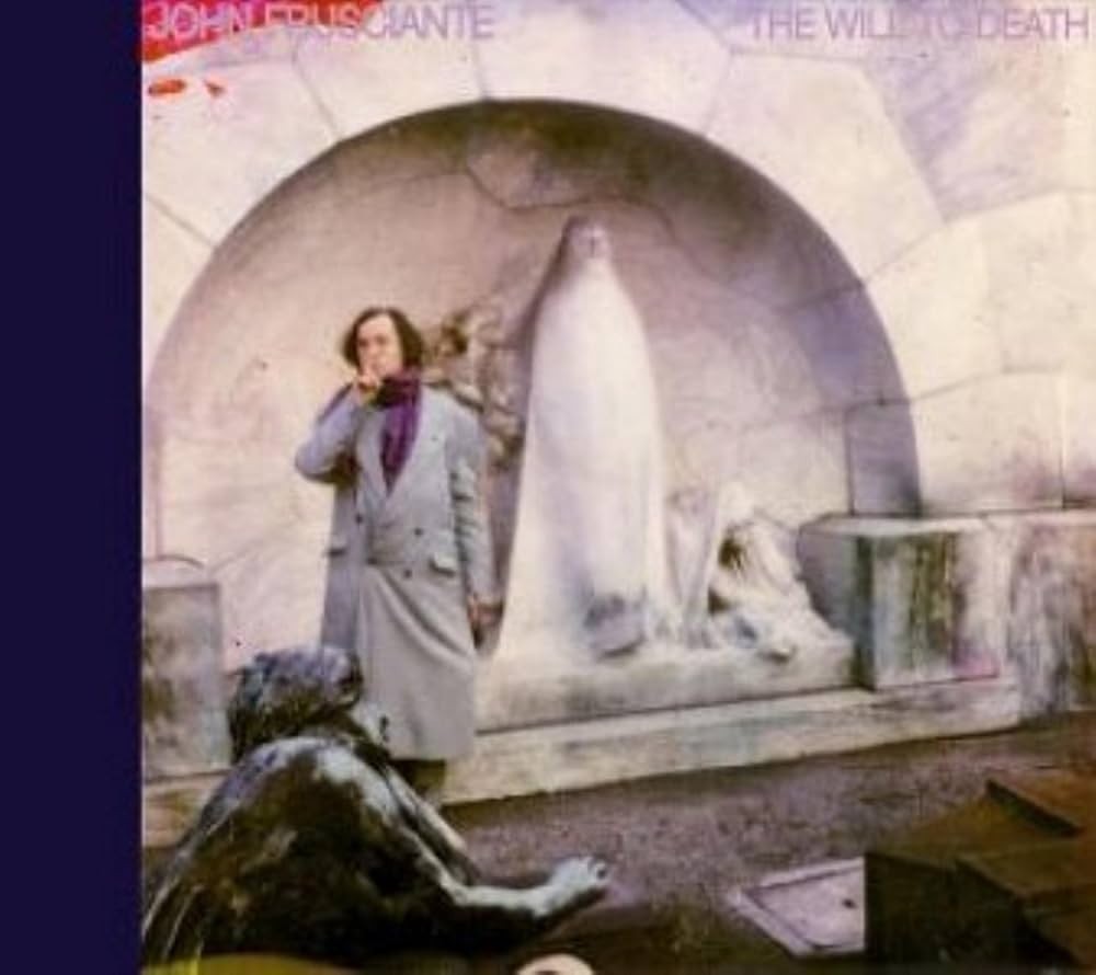 John Frusciante - The Will to Death